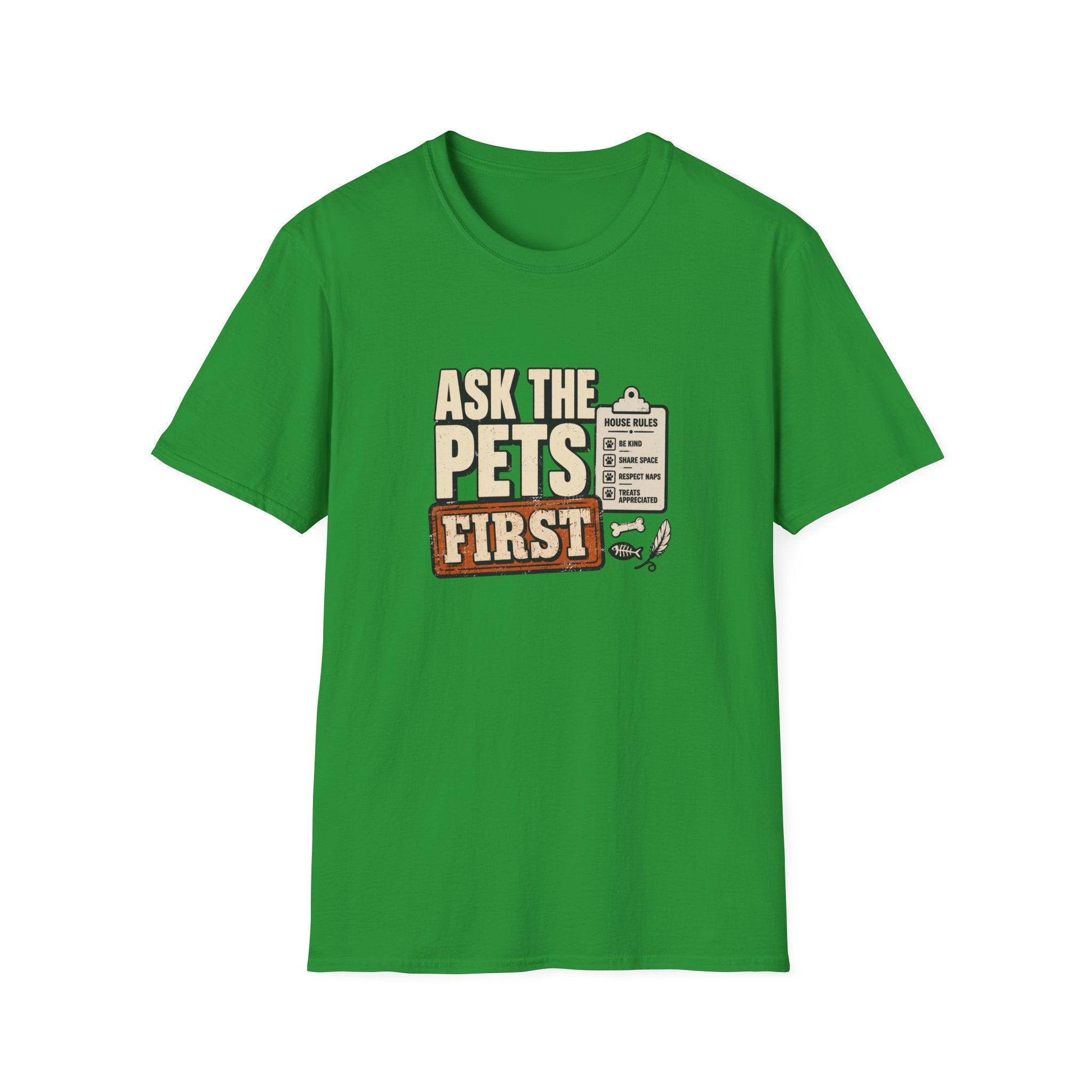 "Ask The Pets First" Funny Pet Lover Tee