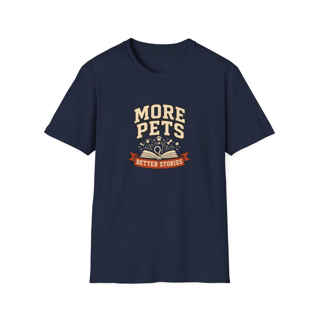 “More Pets, Better Stories” Graphic Tee (Pet Lover Shirt)