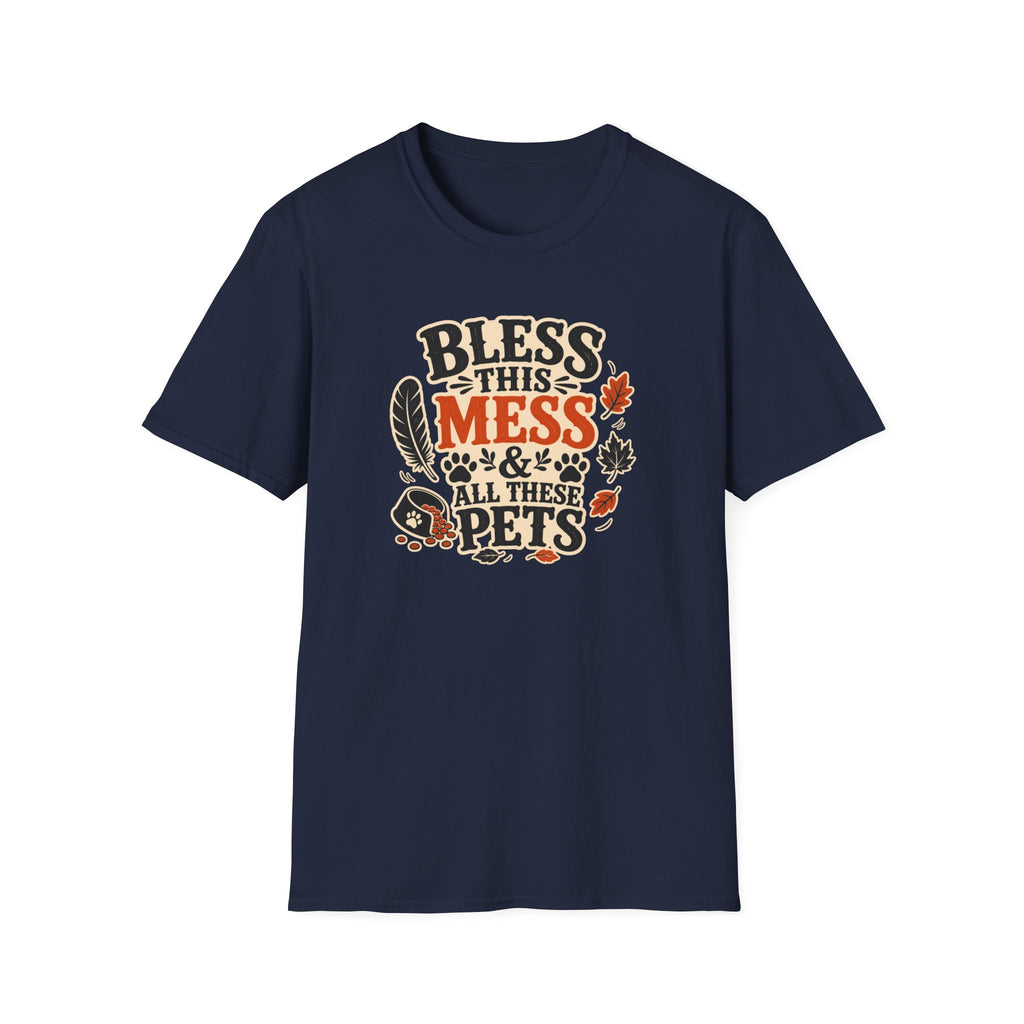 Bless This Mess & All These Pets T-Shirt