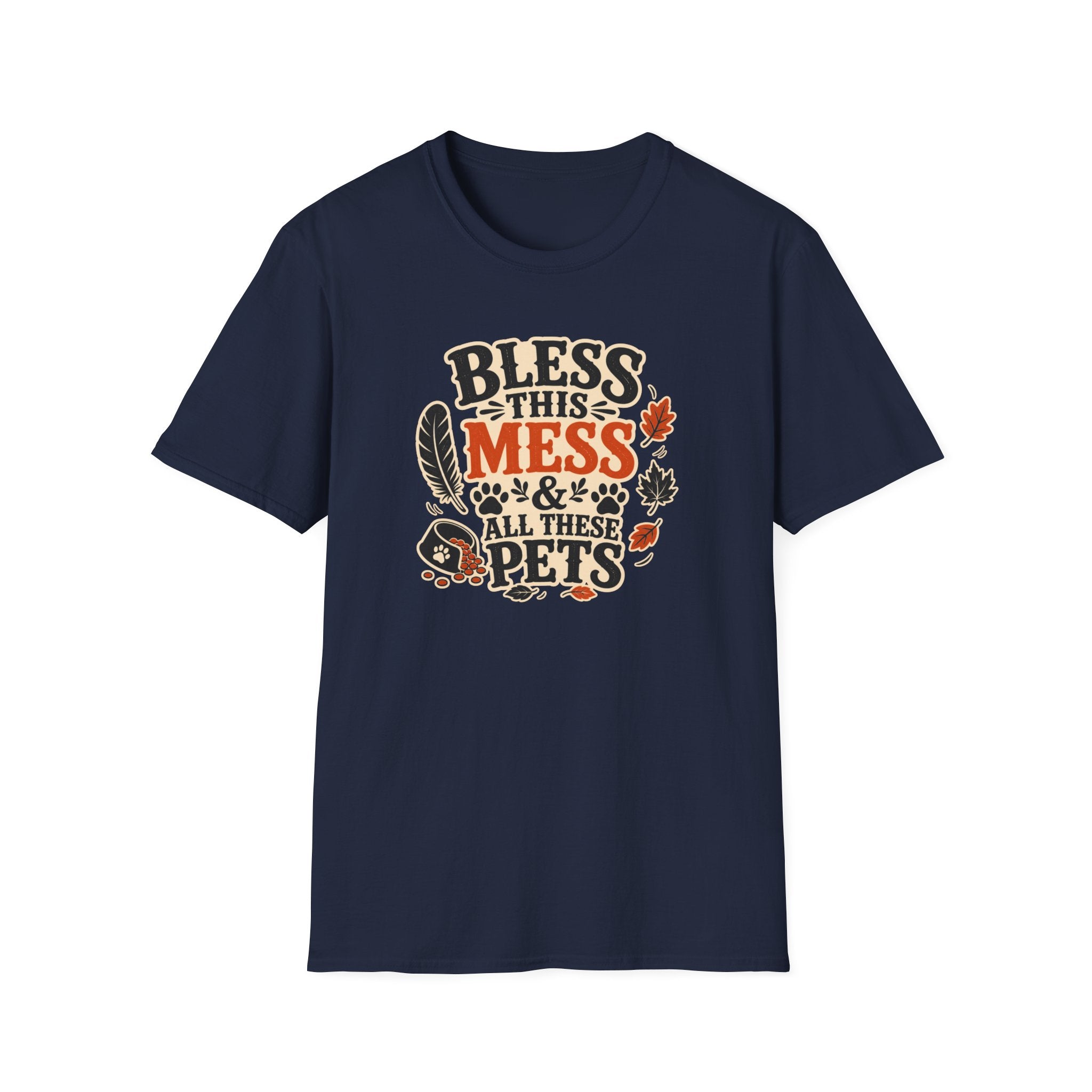 Bless This Mess & All These Pets T-Shirt