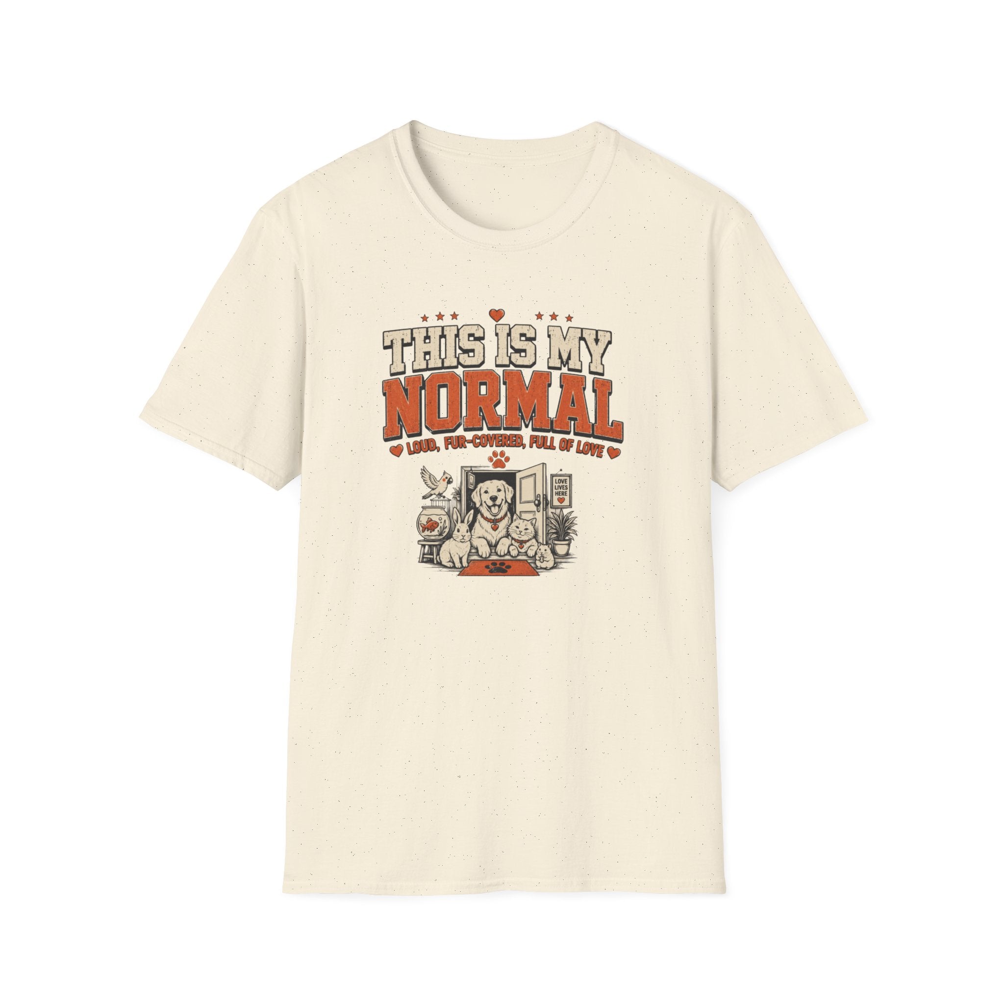 This Is My Normal — Loud, Fur-Covered, Full of Love Pet Lover Tee
