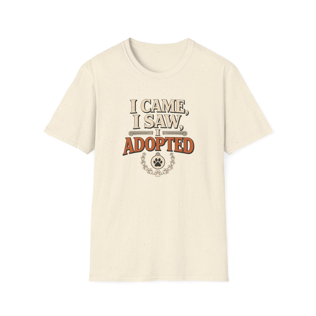 I Came I Saw I Adopted T-Shirt