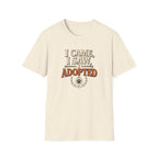 I Came I Saw I Adopted T-Shirt