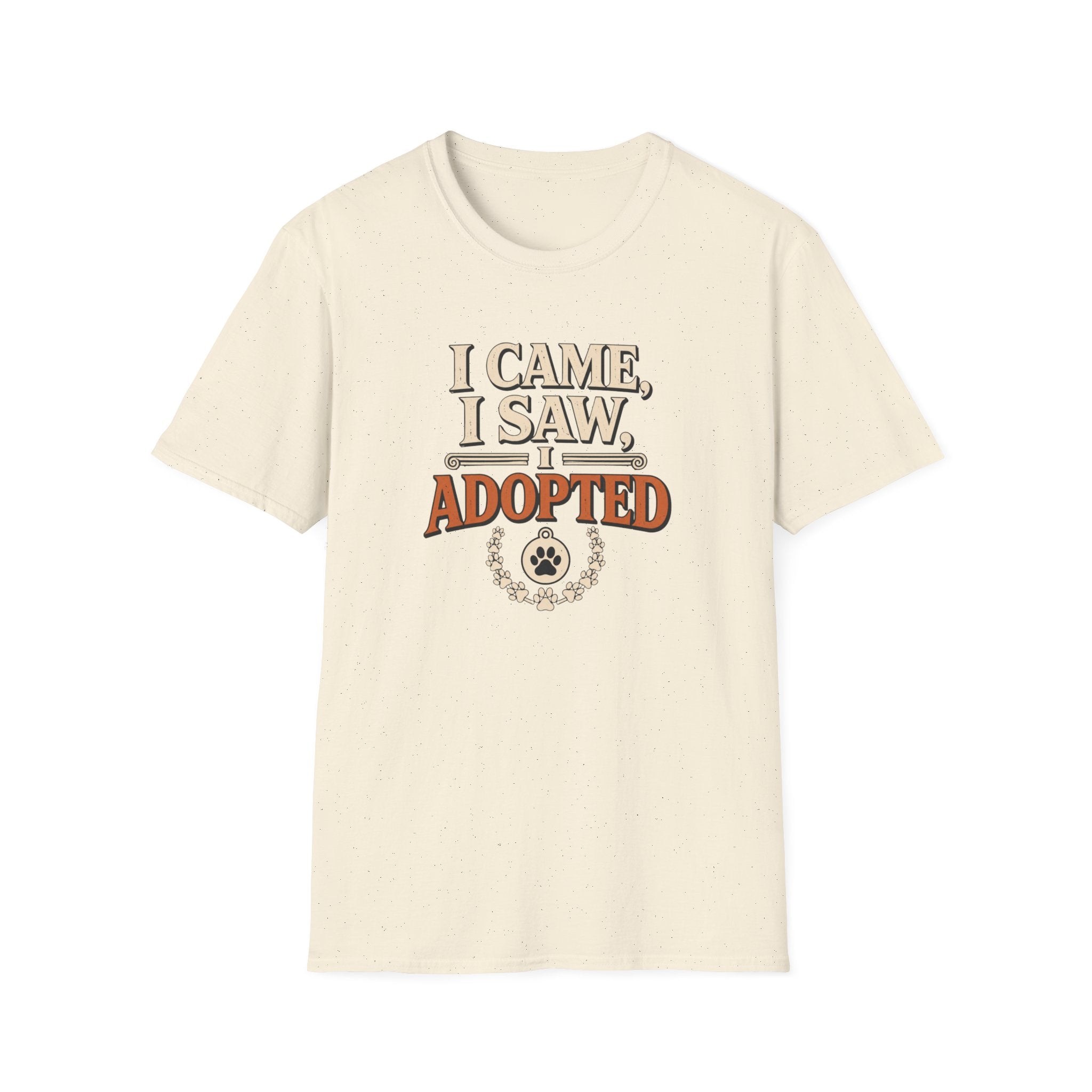 I Came I Saw I Adopted T-Shirt