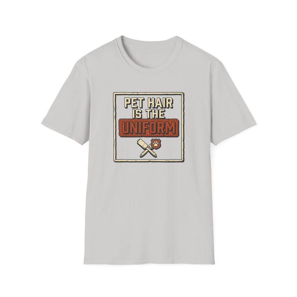 Pet Hair Is The Uniform — Funny Pet Lover Tee