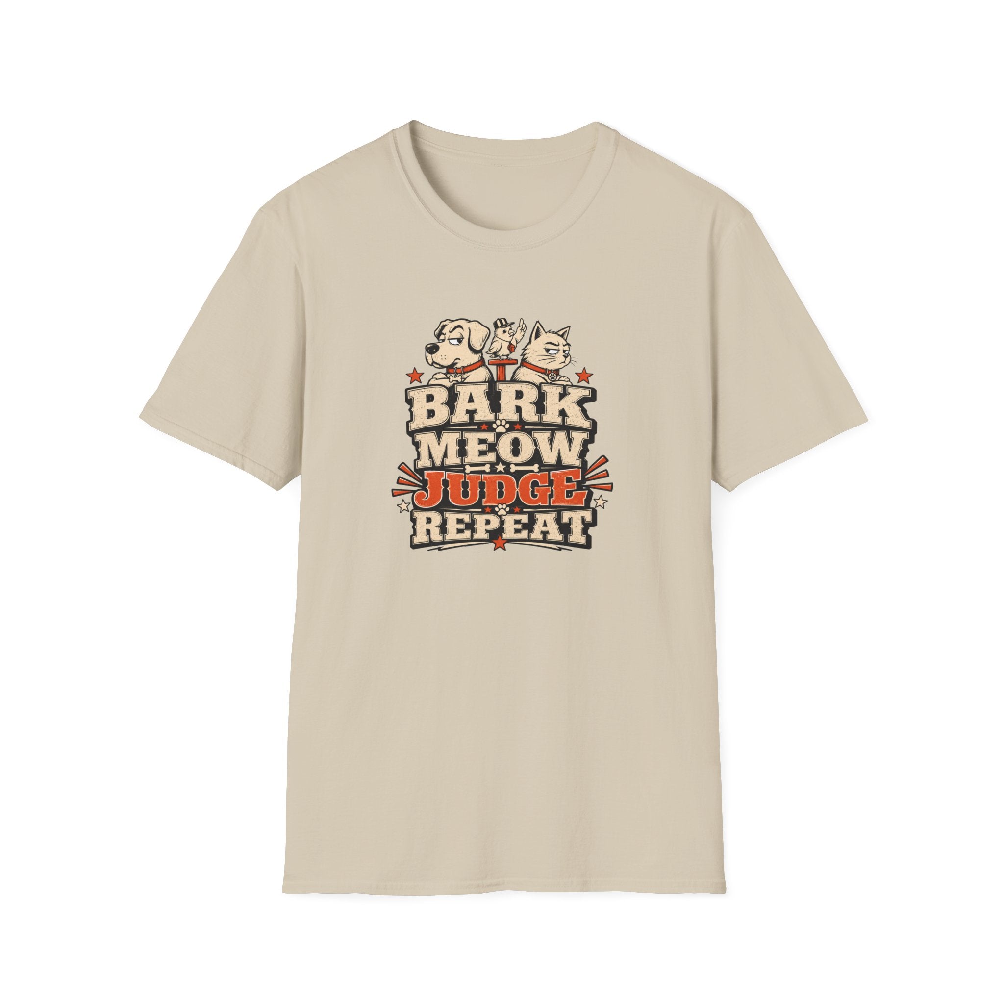 Bark Meow Judge Repeat – Funny Dog & Cat Pet Lover Tee
