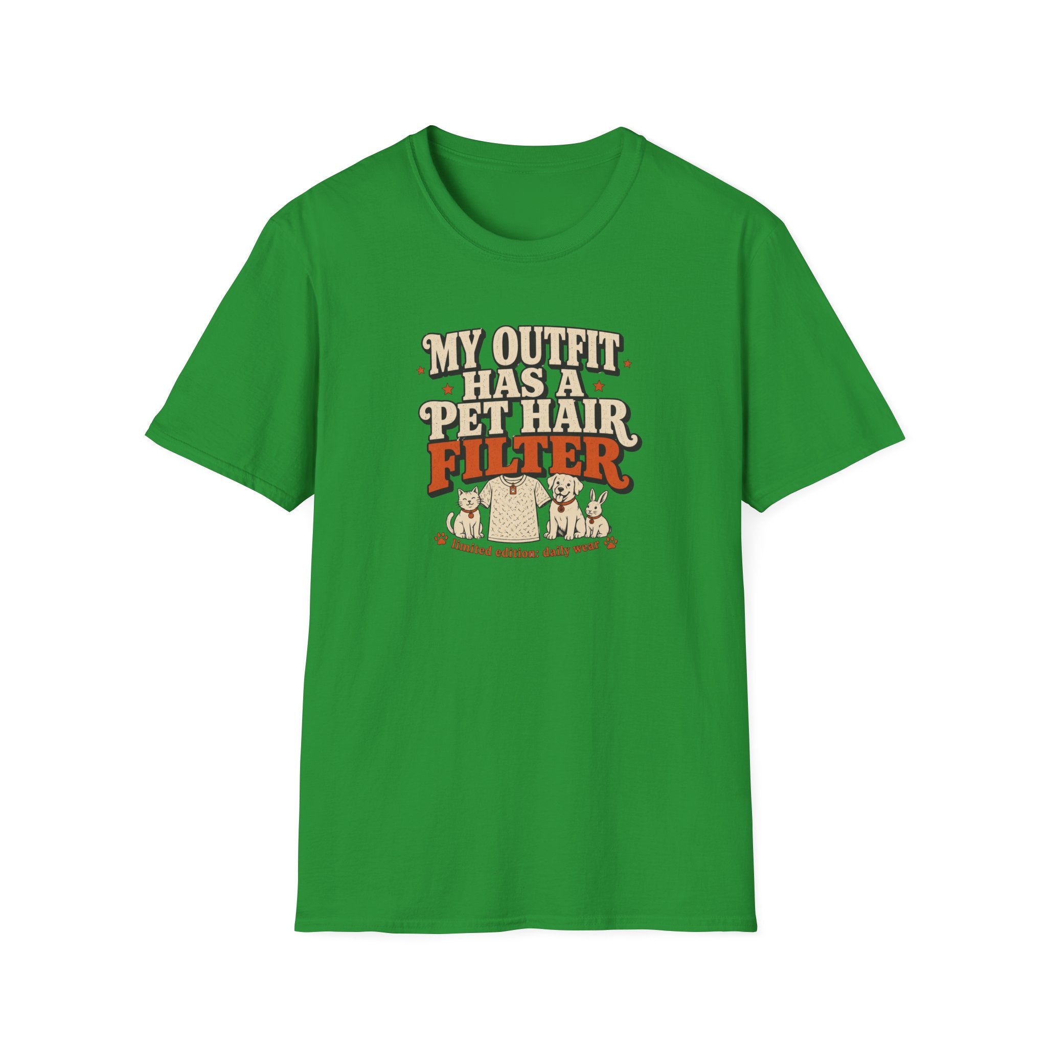 “My Outfit Has a Pet Hair Filter” Funny Pet Lover Tee
