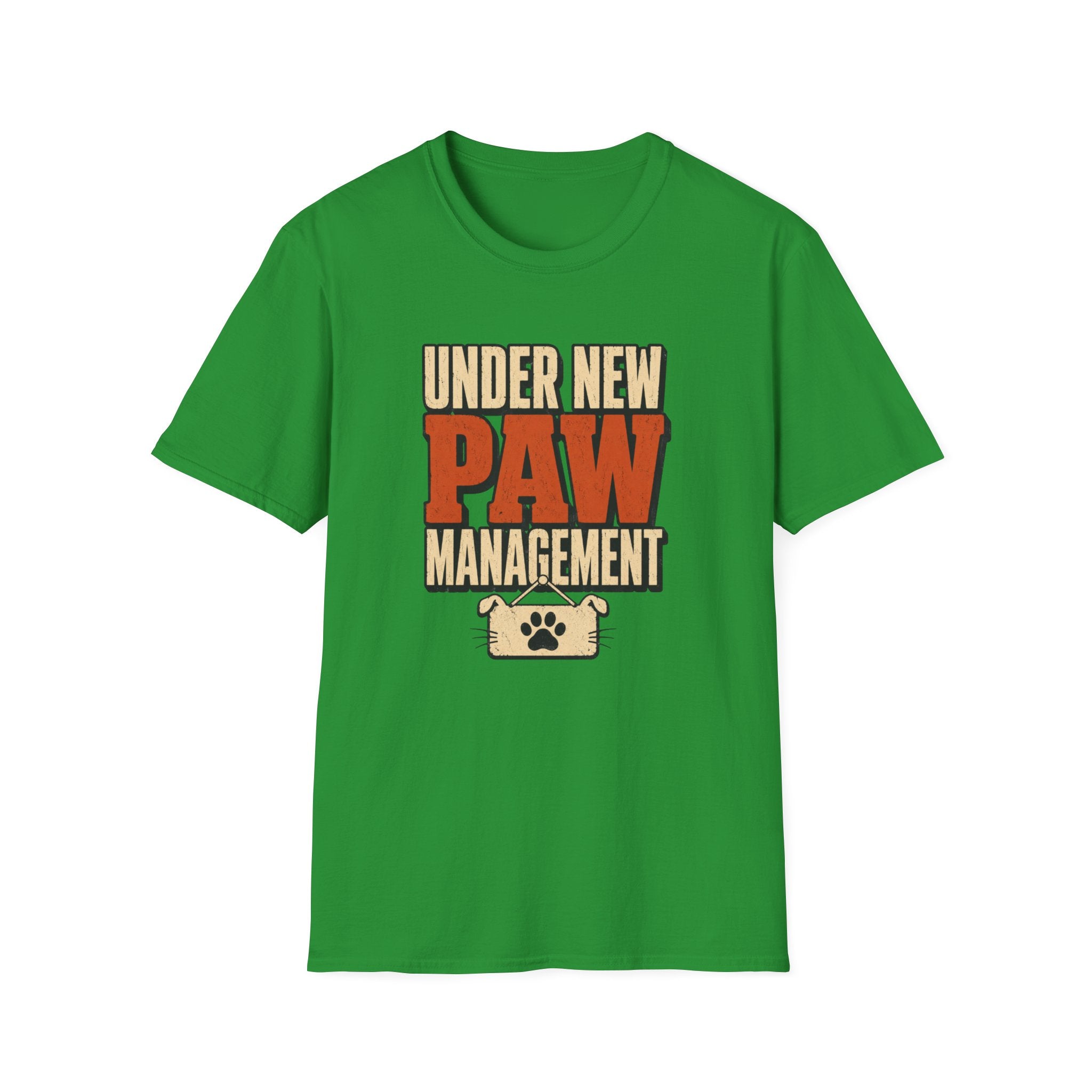 Under New Paw Management — Funny Pet Owner Tee