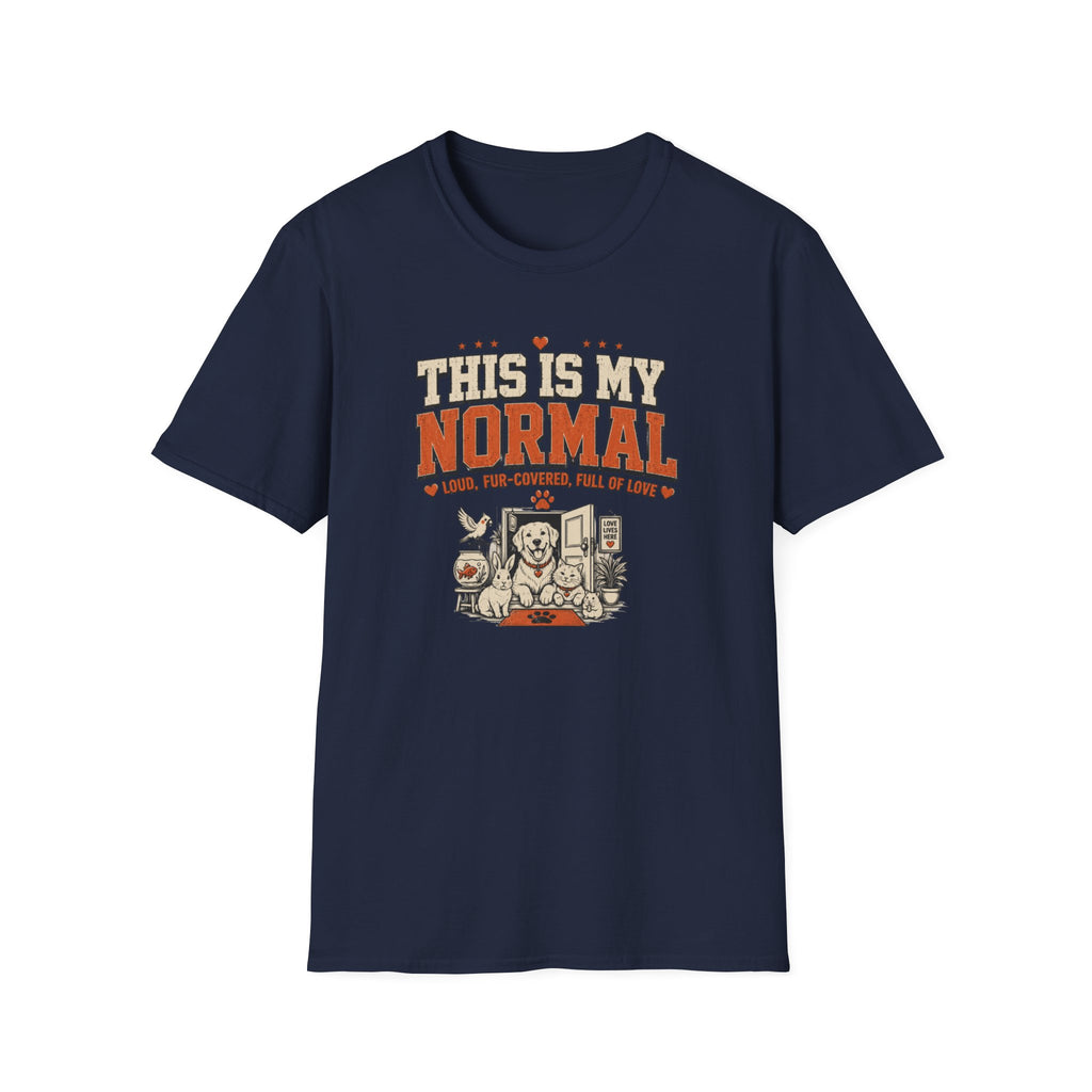 This Is My Normal — Loud, Fur-Covered, Full of Love Pet Lover Tee