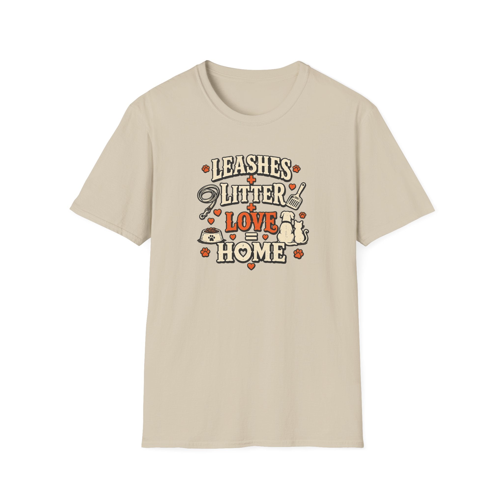 "Leashes + Litter + Love = Home" Graphic Tee