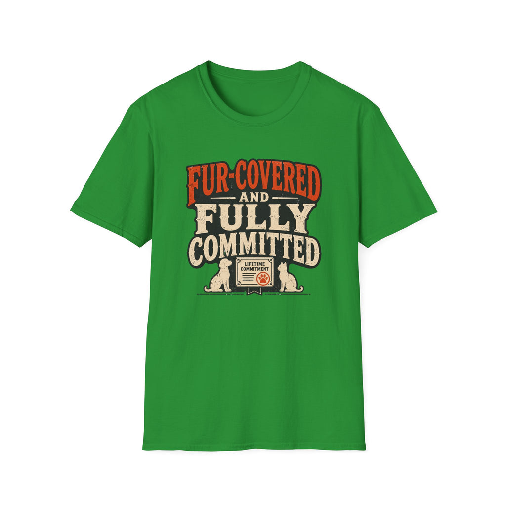 T-Shirt — "Fur-Covered and Fully Committed" Vintage Dog & Cat Lover Tee