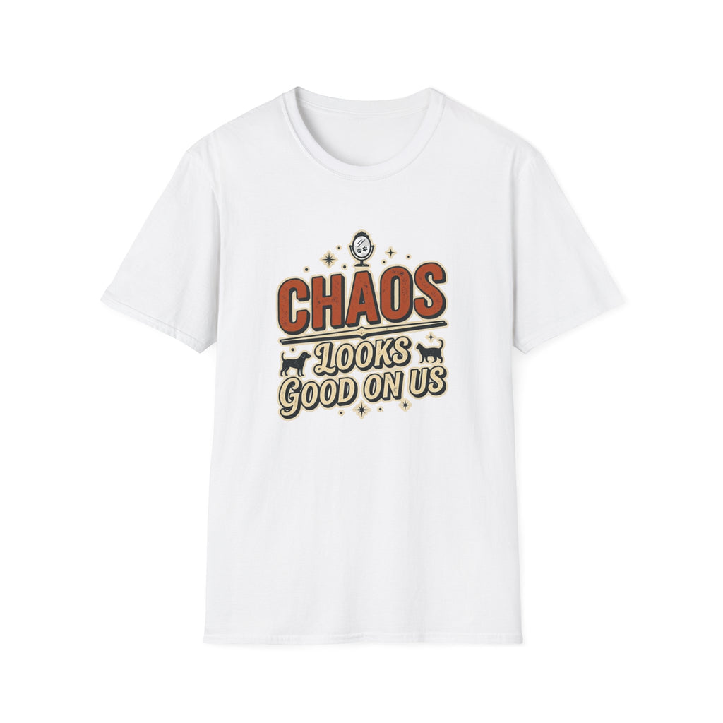 Chaos Looks Good On Us T-Shirt -