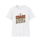 Chaos Looks Good On Us T-Shirt -