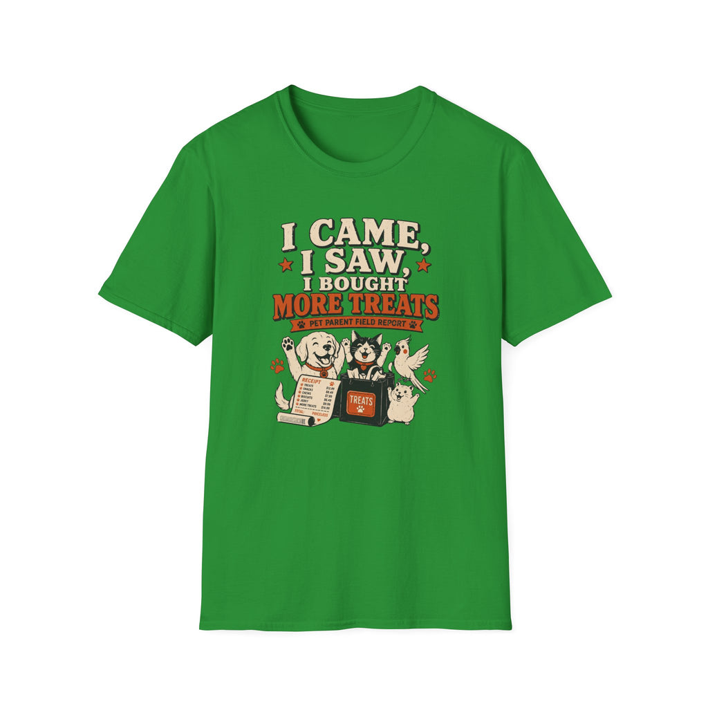 I Came I Saw I Bought More Treats — Pet Parent Tee