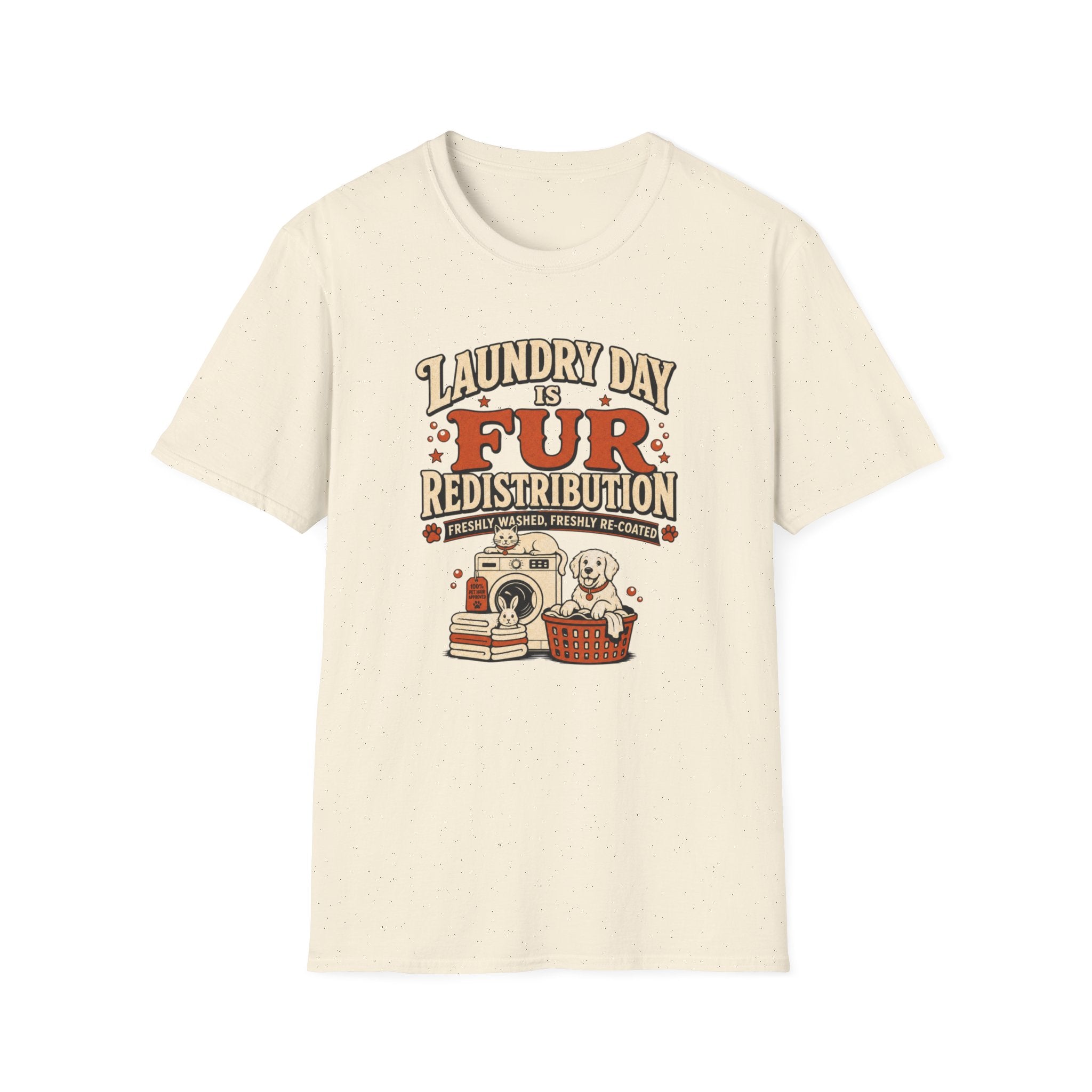 Laundry Day Is Fur Redistribution – Funny Pet Lover Tee