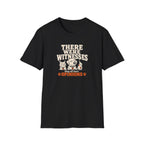 "There Were Witnesses" Cute Pet Graphic Tee