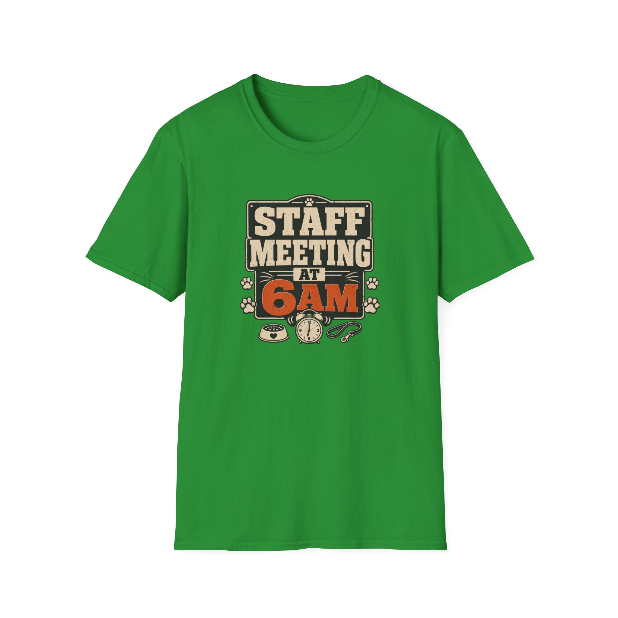 Staff Meeting at 6AM T-Shirt