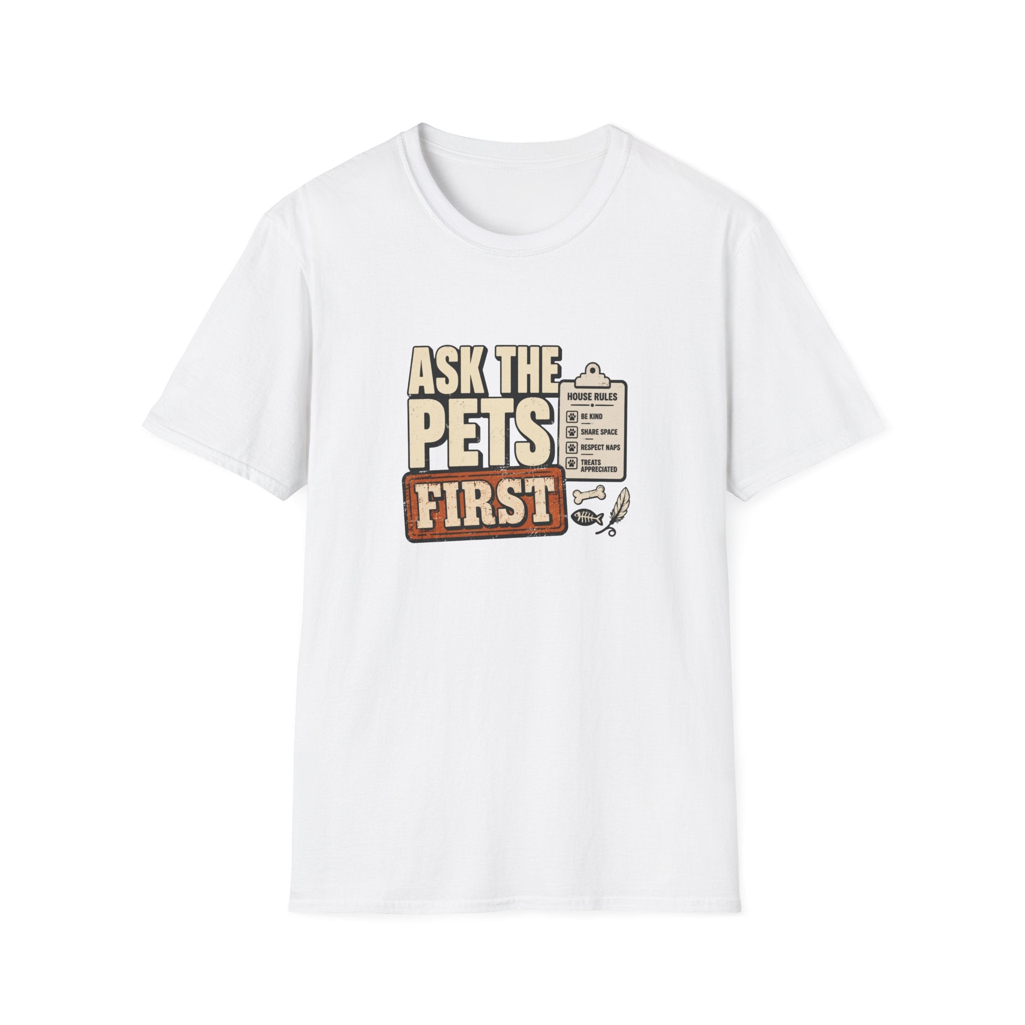 "Ask The Pets First" Funny Pet Lover Tee