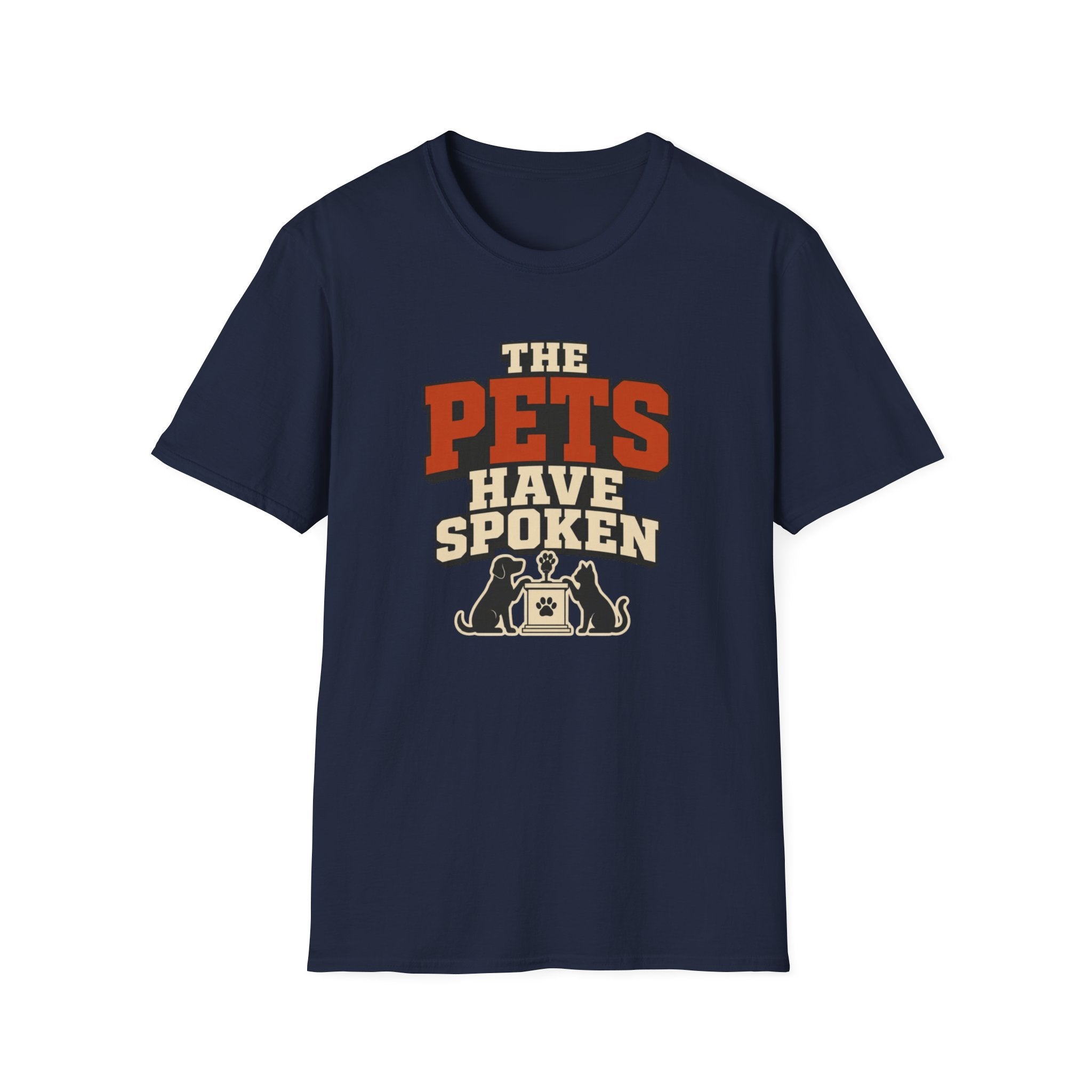 The Pets Have Spoken — Funny Retro Pet Lover Tee
