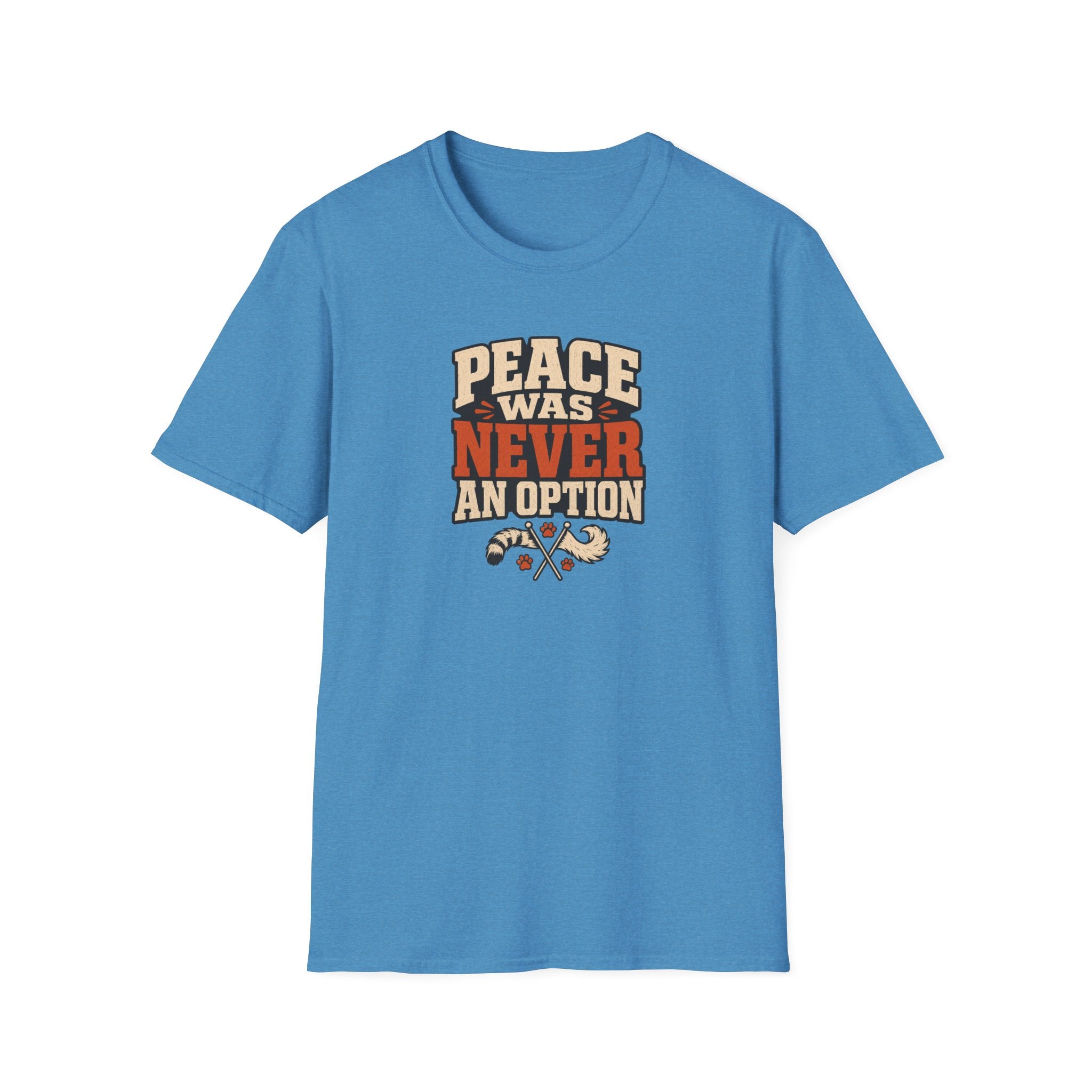 "Peace Was Never An Option"