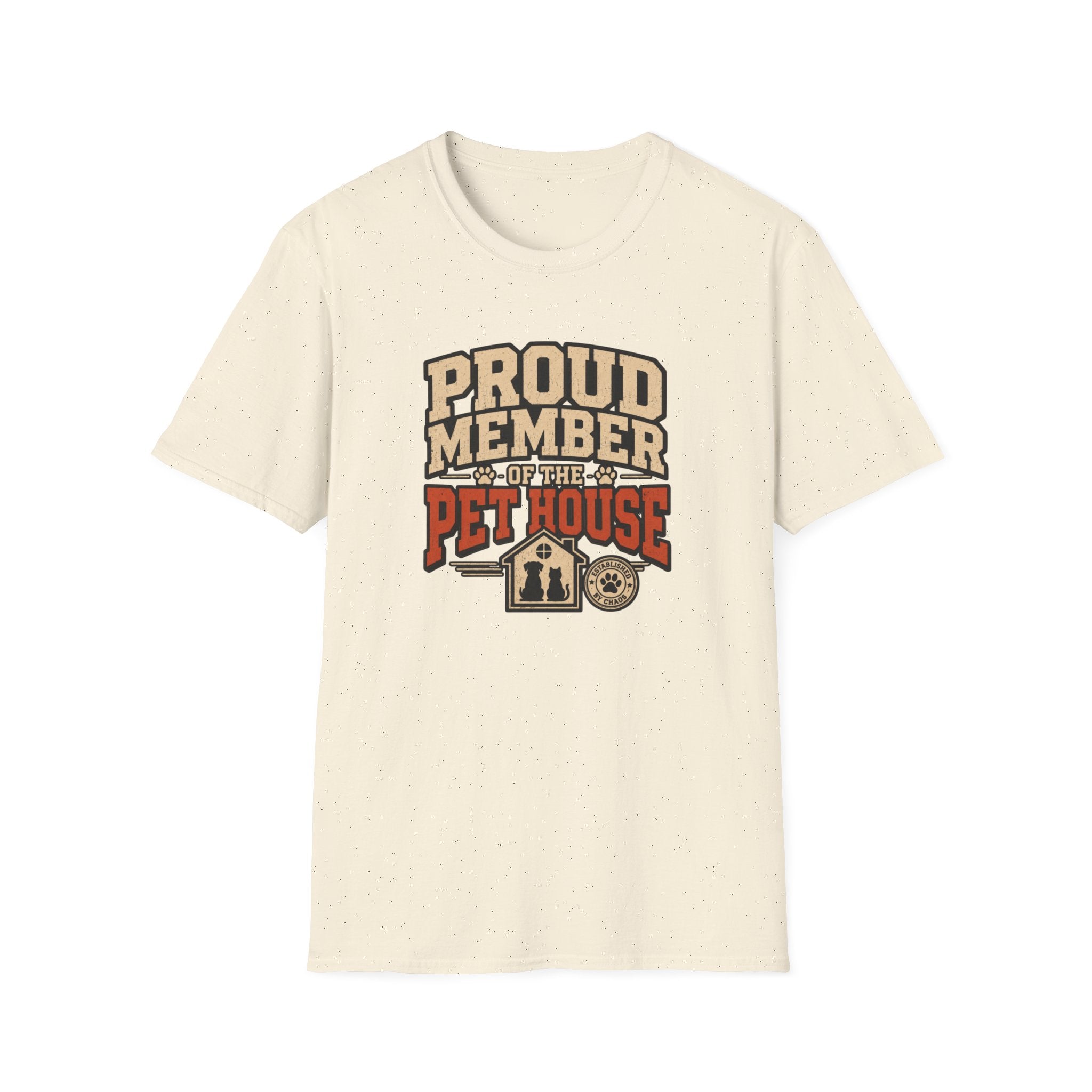 Proud Member of the Pet House T-Shirt
