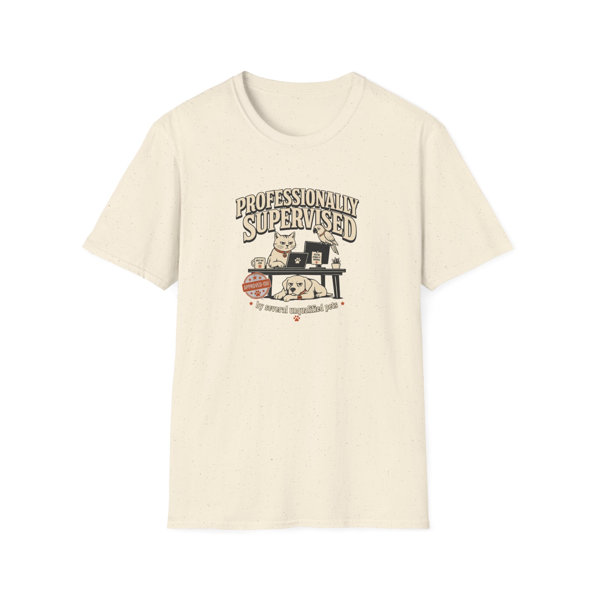 Professionally Supervised — Funny Dog & Cat Home Office Tee