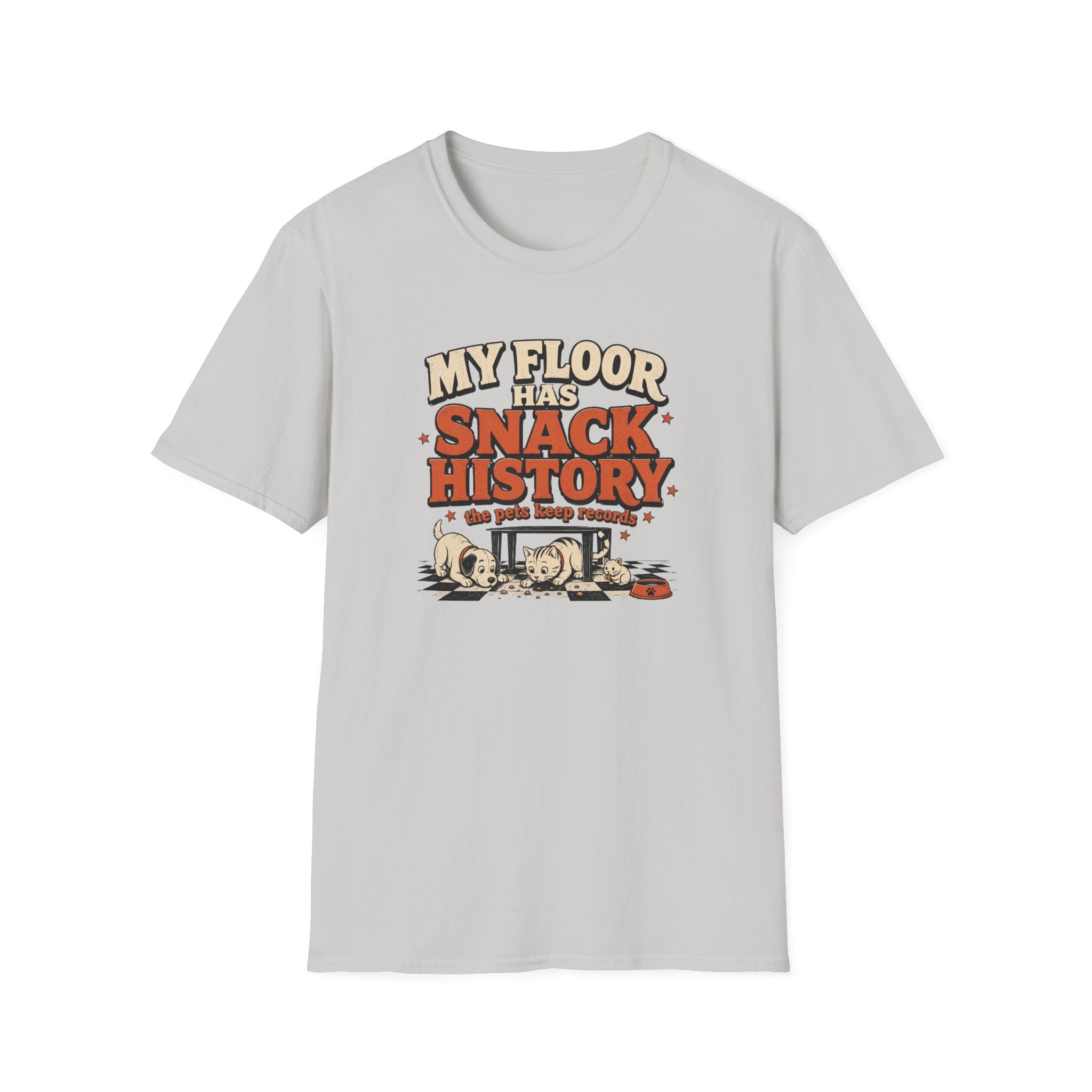 "My Floor Has Snack History" Graphic Pet Lovers Tee