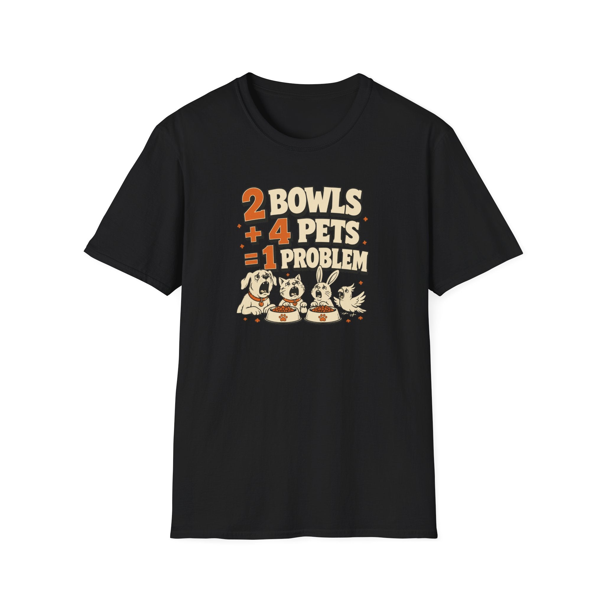 "2 Bowls + 4 Pets = 1 Problem" Funny Pet Lover Tee