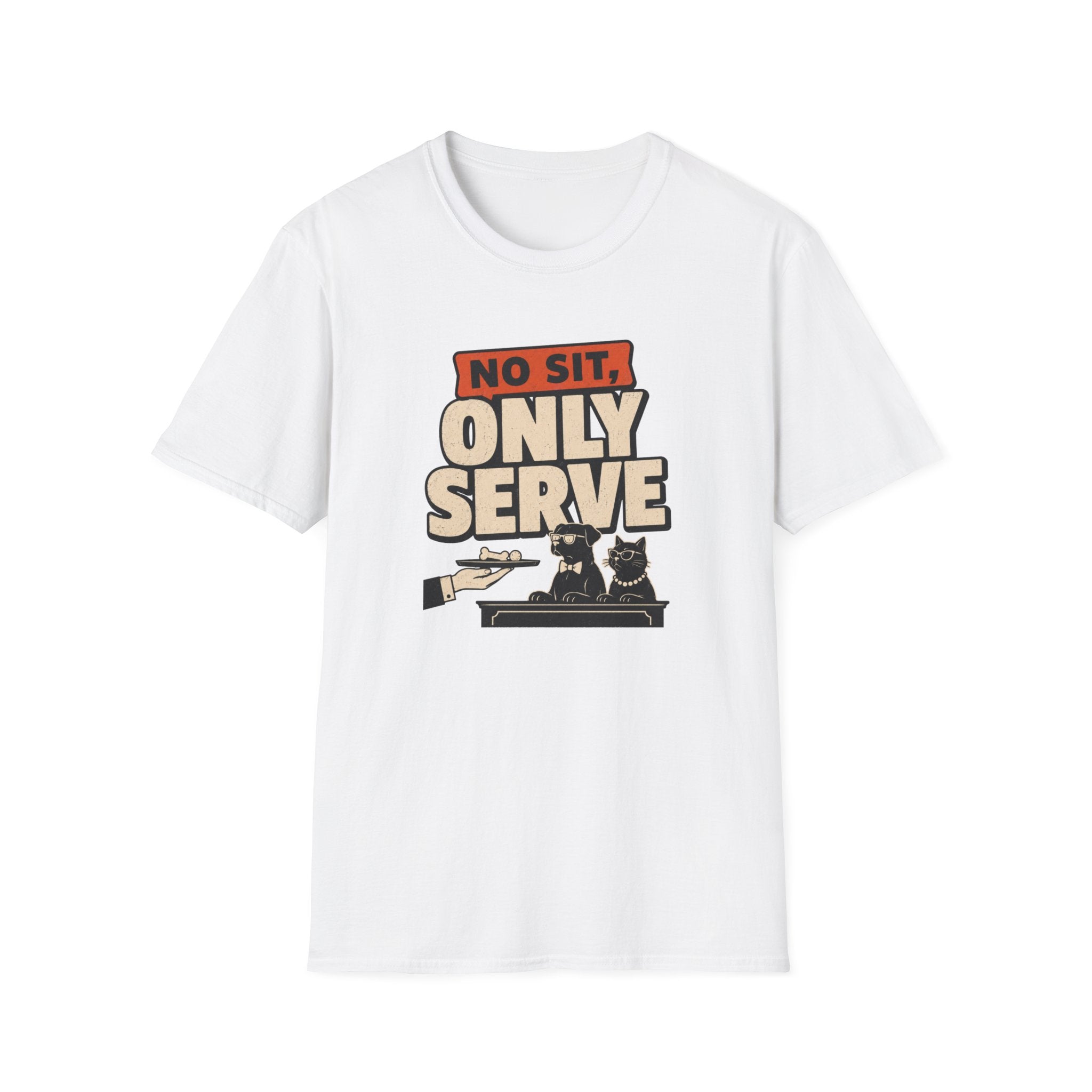 No Sit, Only Serve T-Shirt — Multi-Pet Household Tee
