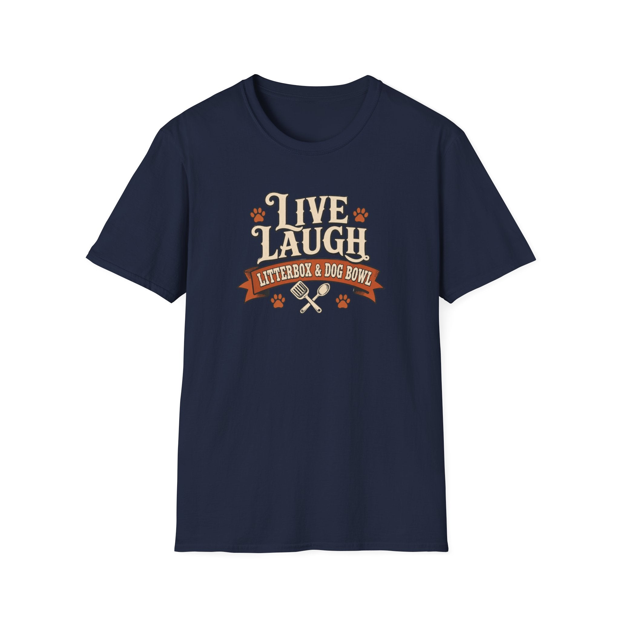 Live Laugh Litterbox & Dog Bowl T-Shirt