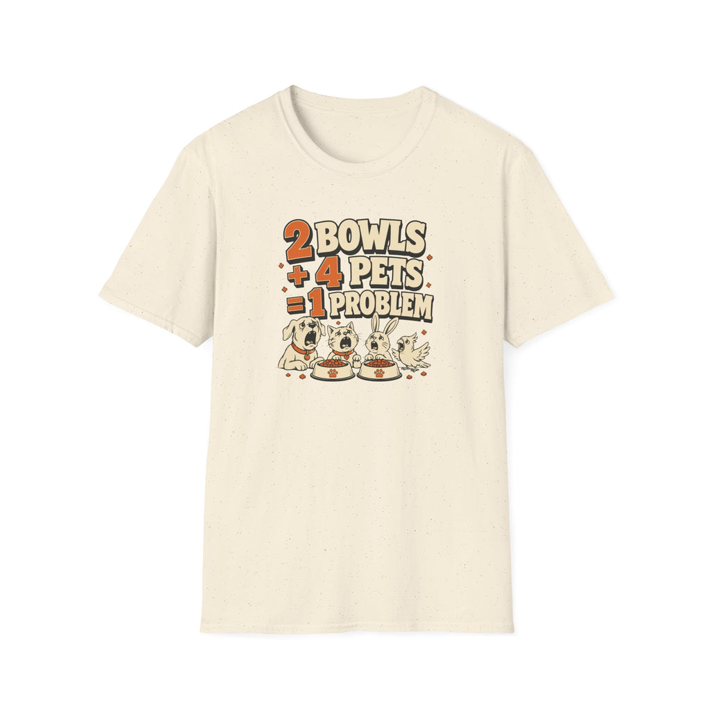 "2 Bowls + 4 Pets = 1 Problem" Funny Pet Lover Tee