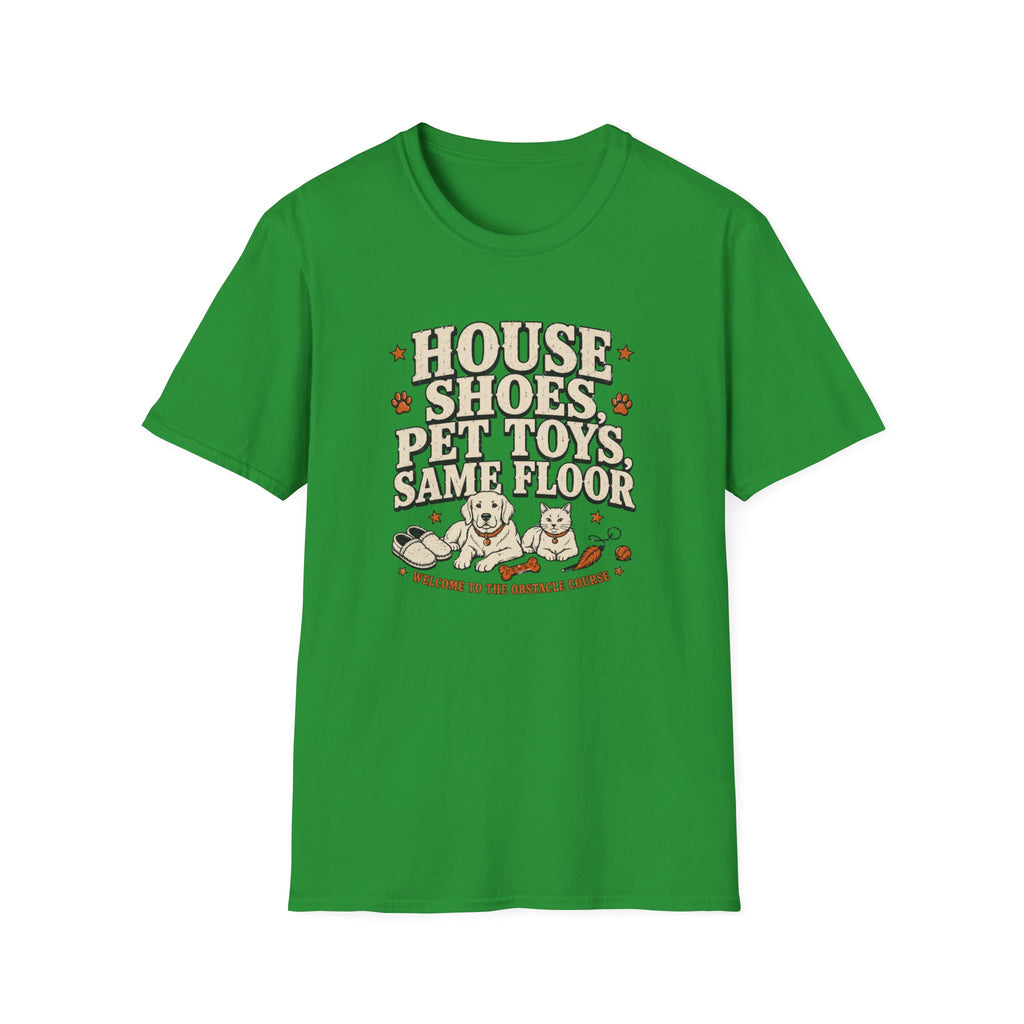 "House Shoes, Pet Toys, Same Floor" Graphic Tee