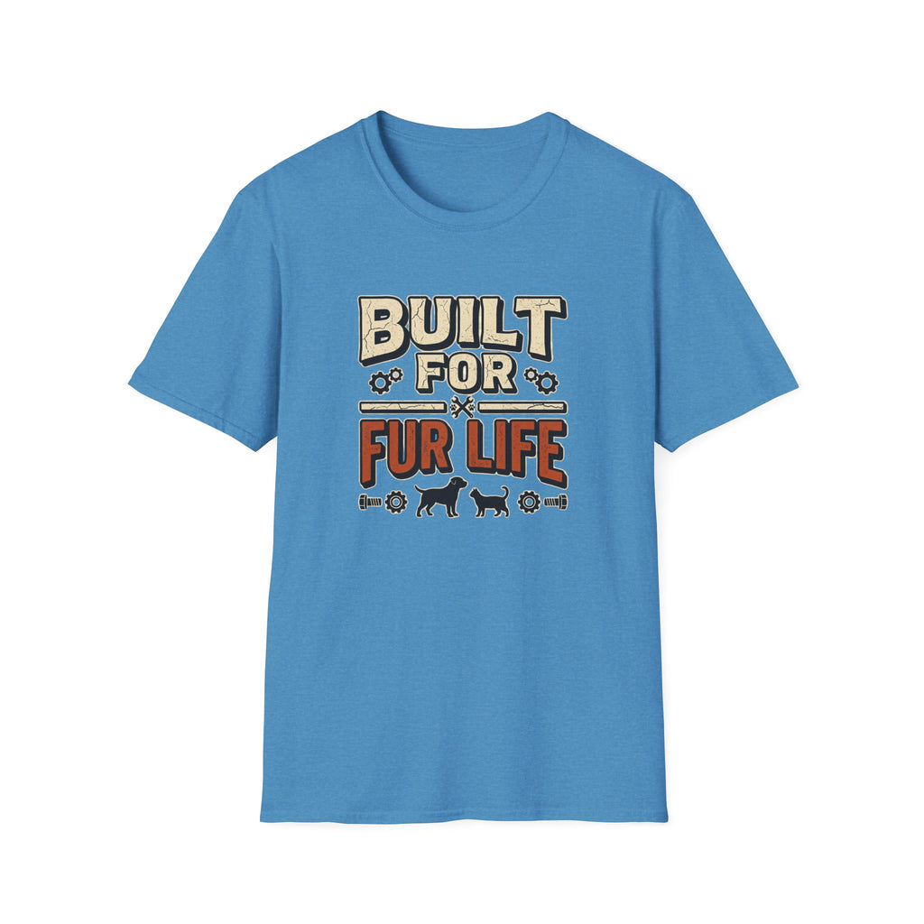 Built for Fur Life T-Shirt | Pet Lover Graphic Tee