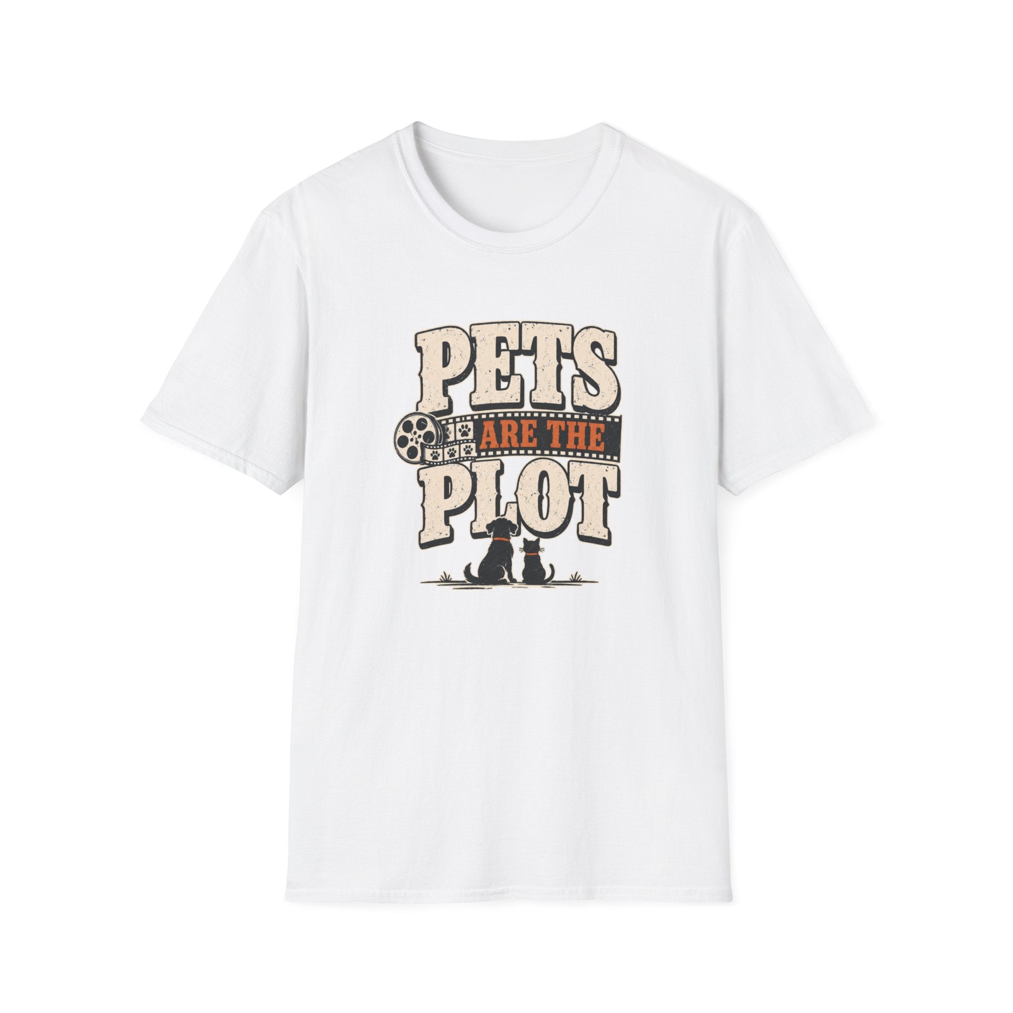 Pets Are the Plot T-Shirt — Funny Pet Lover Graphic Tee