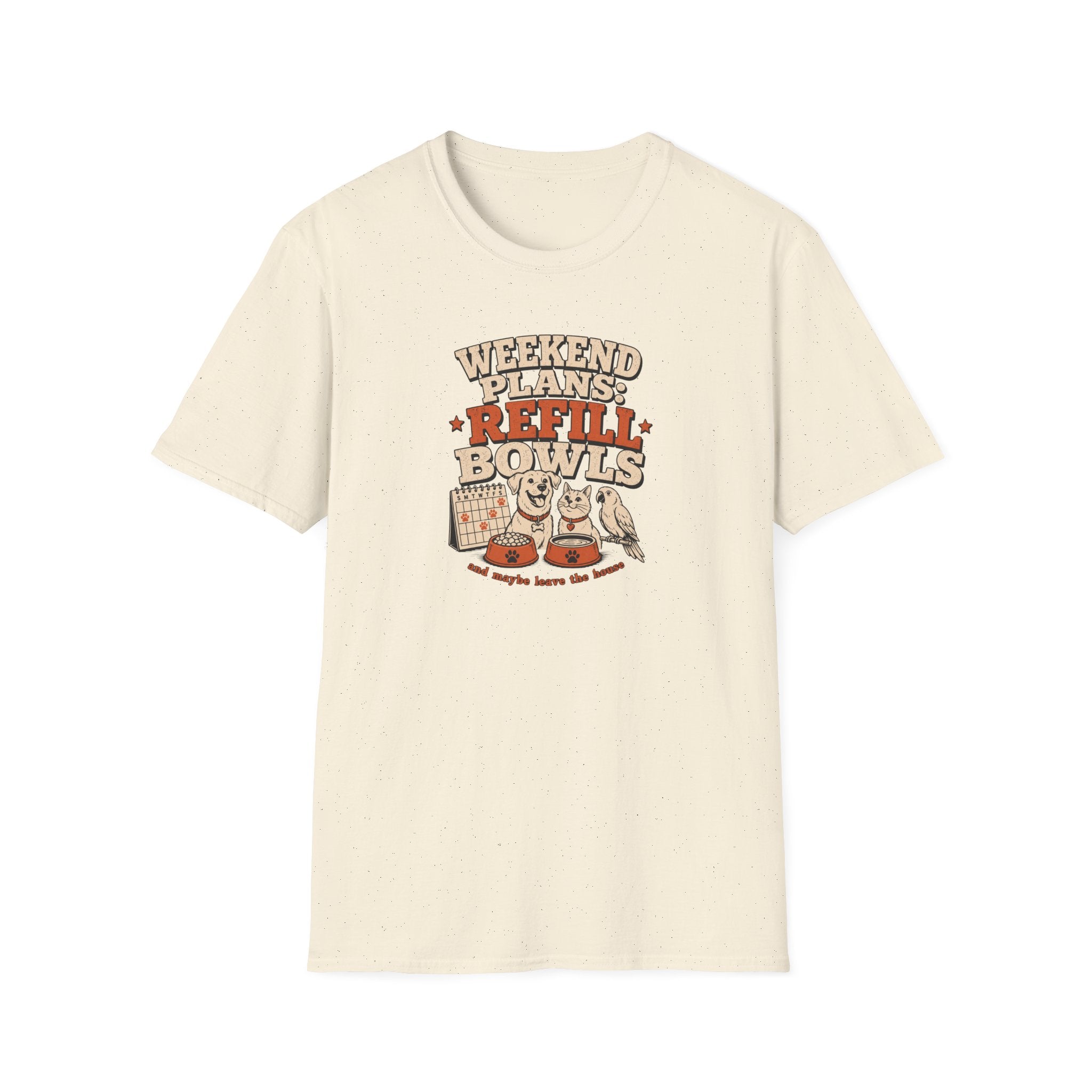 Weekend Plans: Refill Bowls T-Shirt