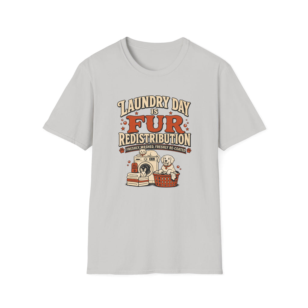 Laundry Day Is Fur Redistribution – Funny Pet Lover Tee
