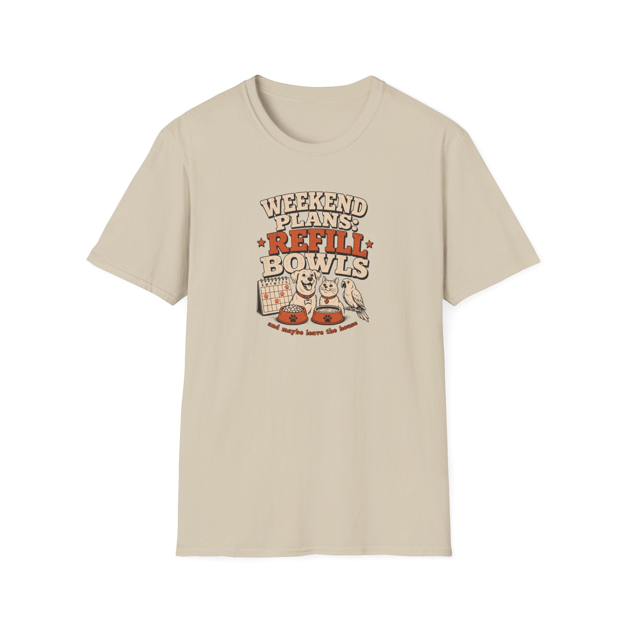 Weekend Plans: Refill Bowls T-Shirt