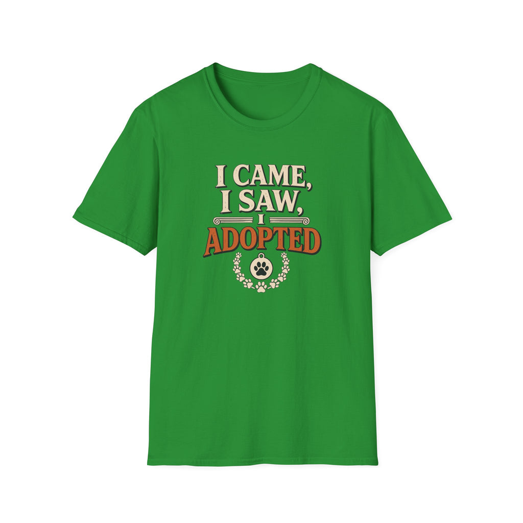 I Came I Saw I Adopted T-Shirt