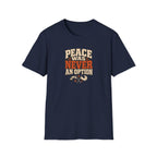 "Peace Was Never An Option"
