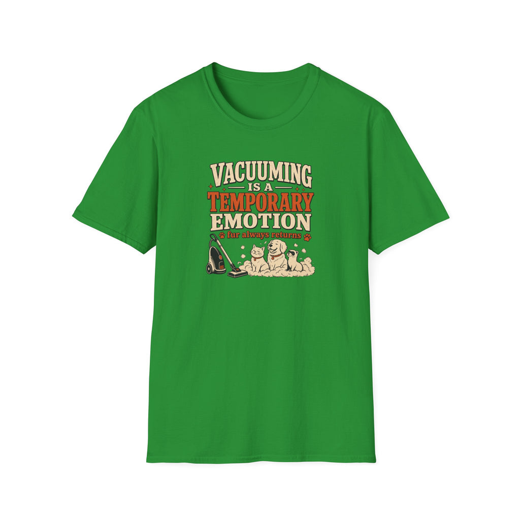 Vacuuming Is a Temporary Emotion T‑Shirt