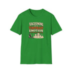 Vacuuming Is a Temporary Emotion T‑Shirt