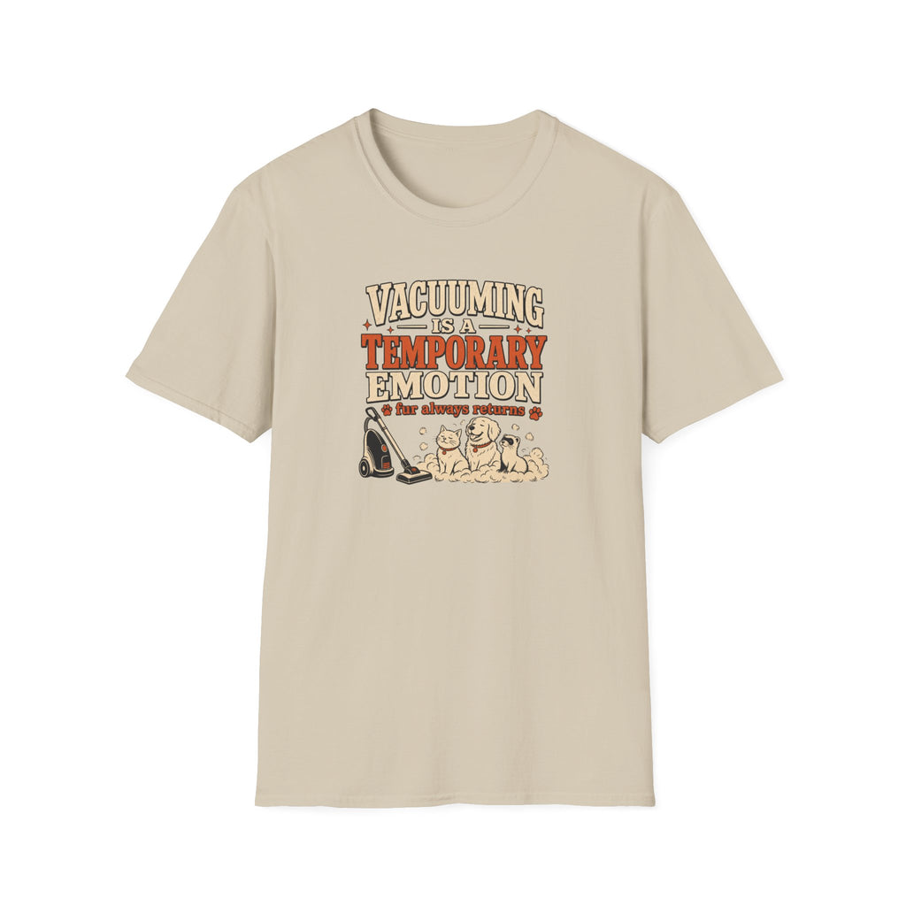 Vacuuming Is a Temporary Emotion T‑Shirt