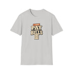 I Just Pay The Bills T‑Shirt — Funny Multi-Pet Tee