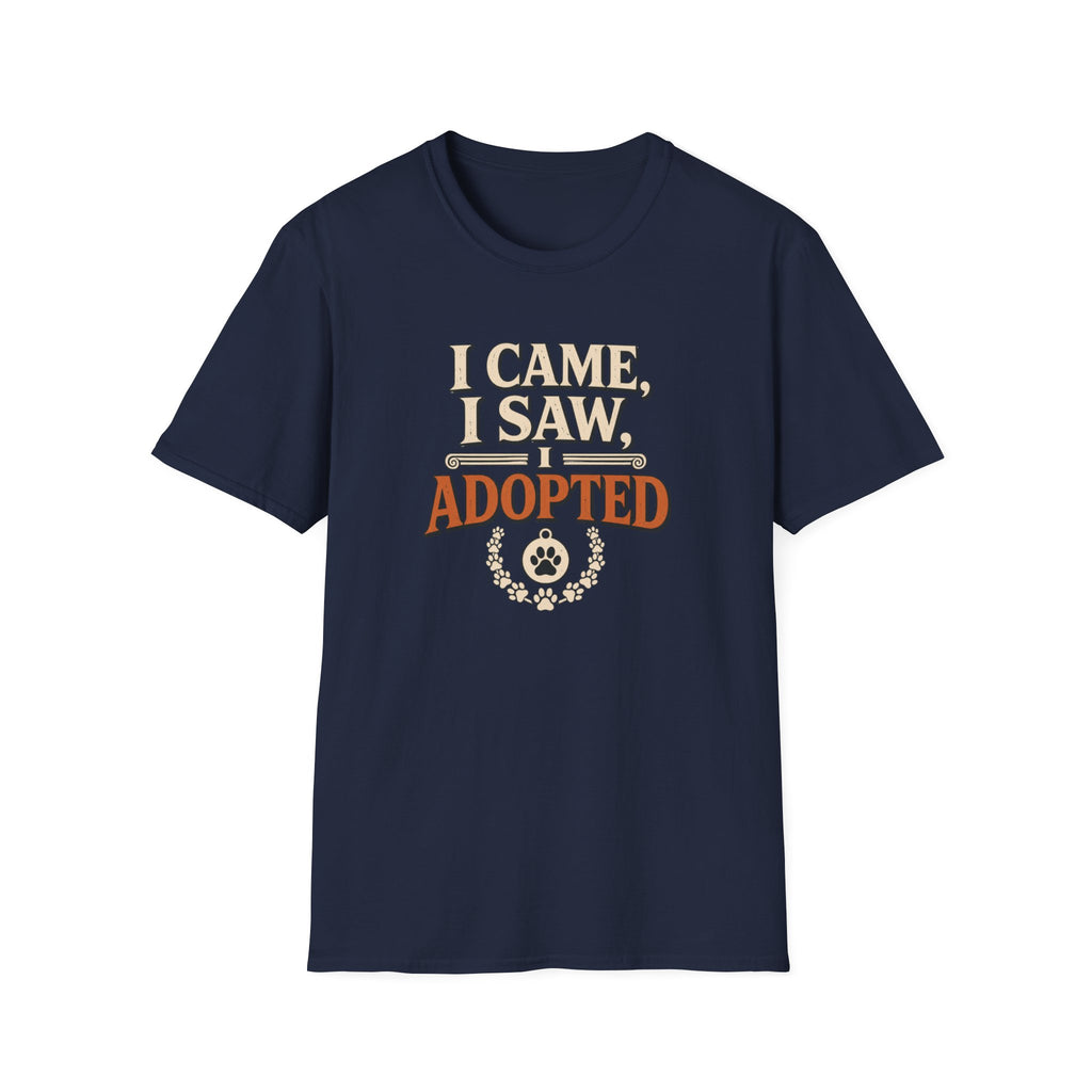 I Came I Saw I Adopted T-Shirt