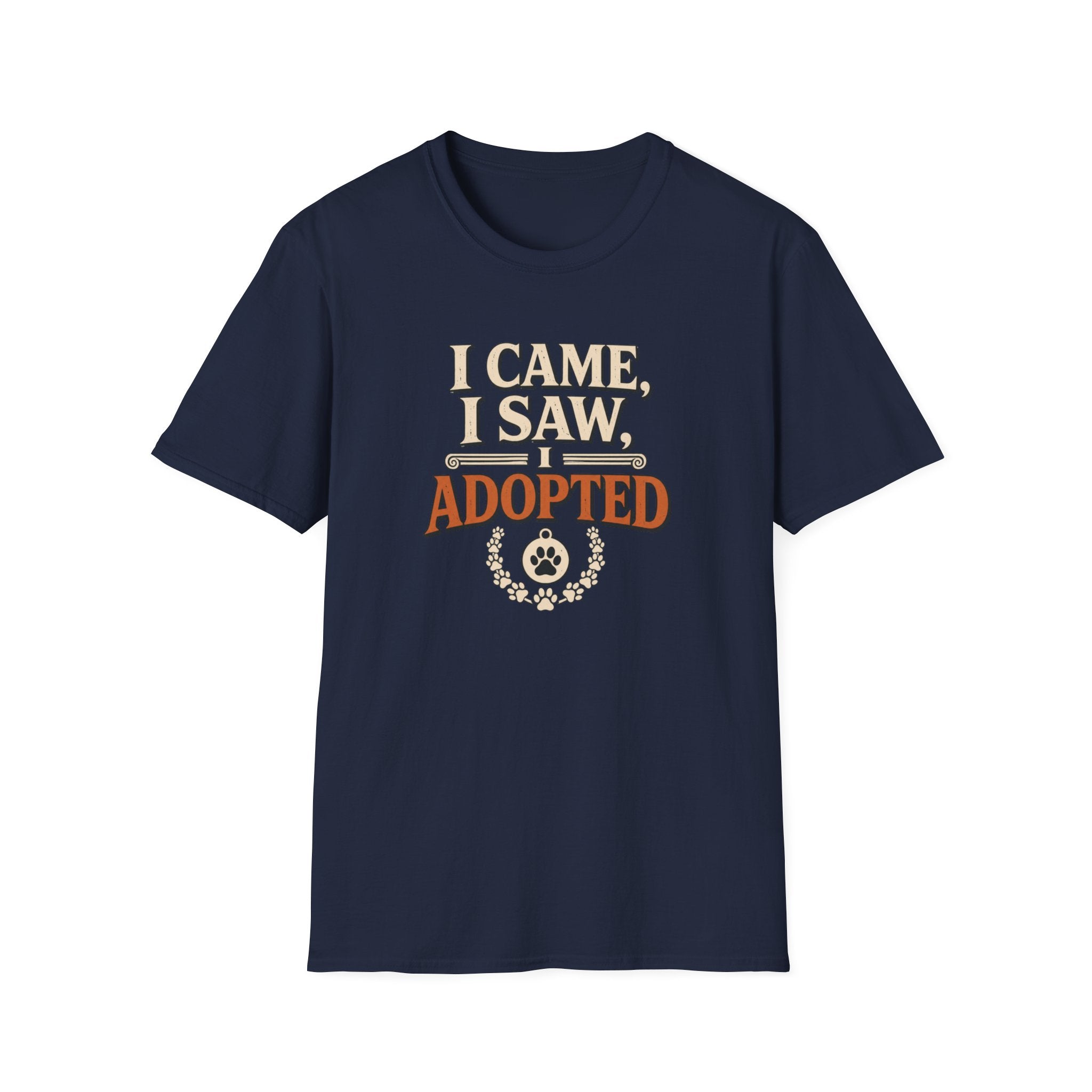 I Came I Saw I Adopted T-Shirt