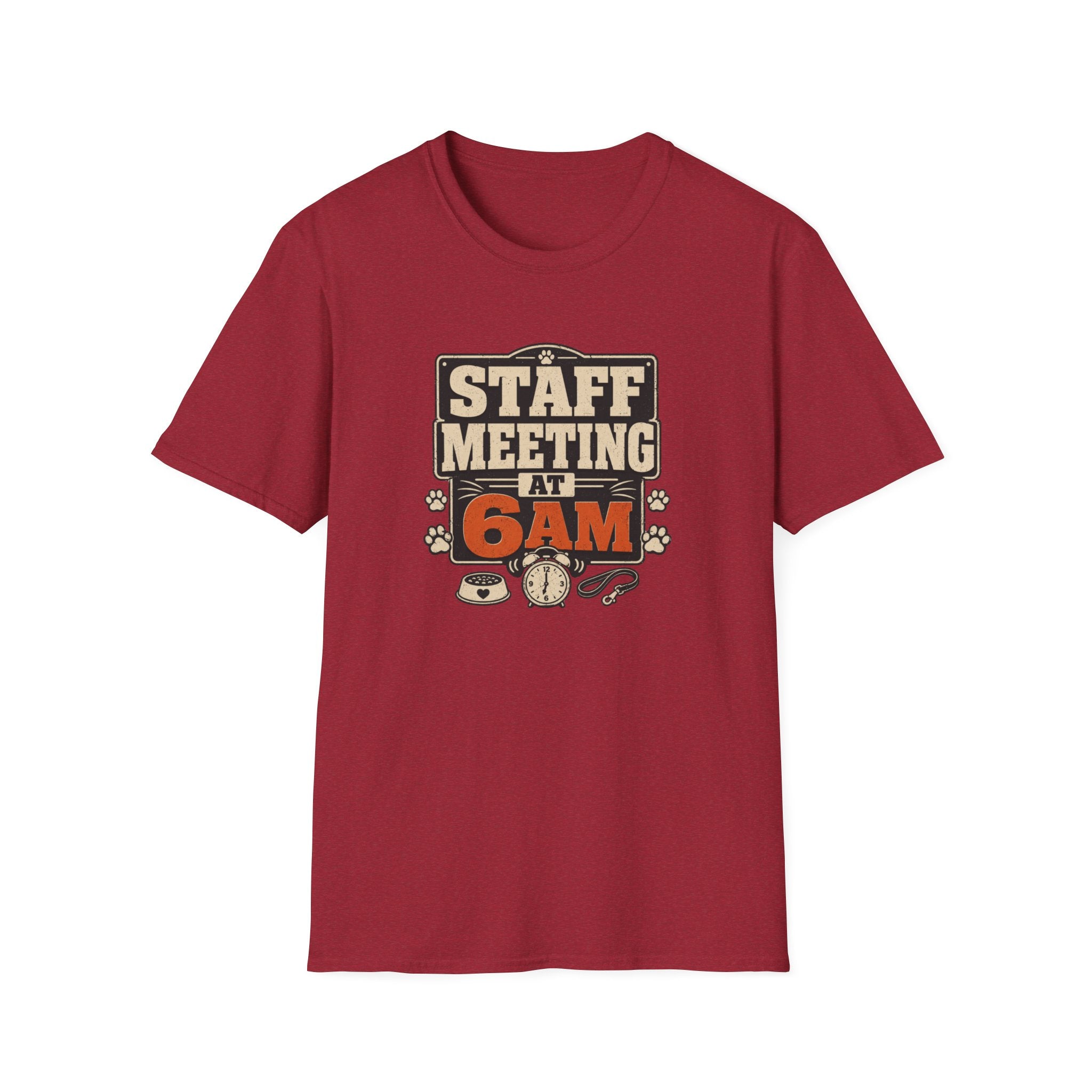 Staff Meeting at 6AM T-Shirt