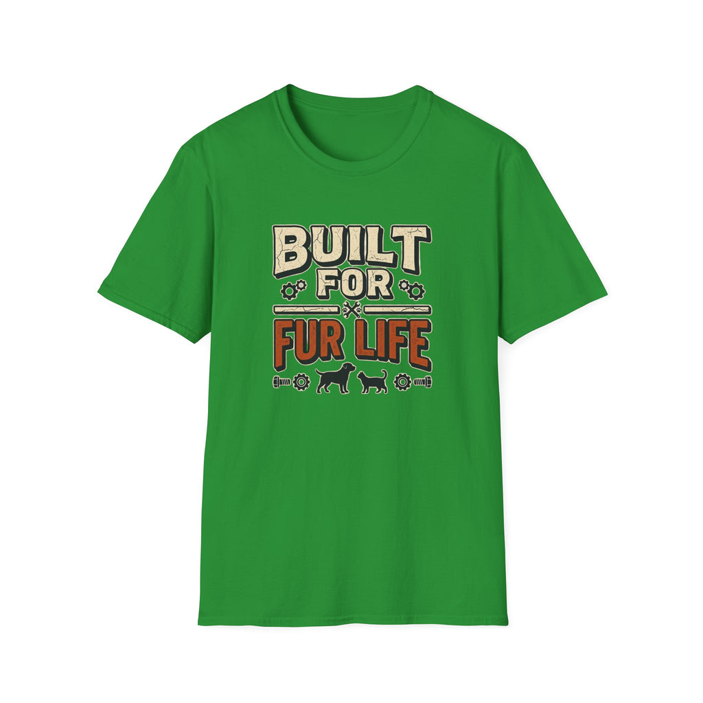 Built for Fur Life T-Shirt | Pet Lover Graphic Tee