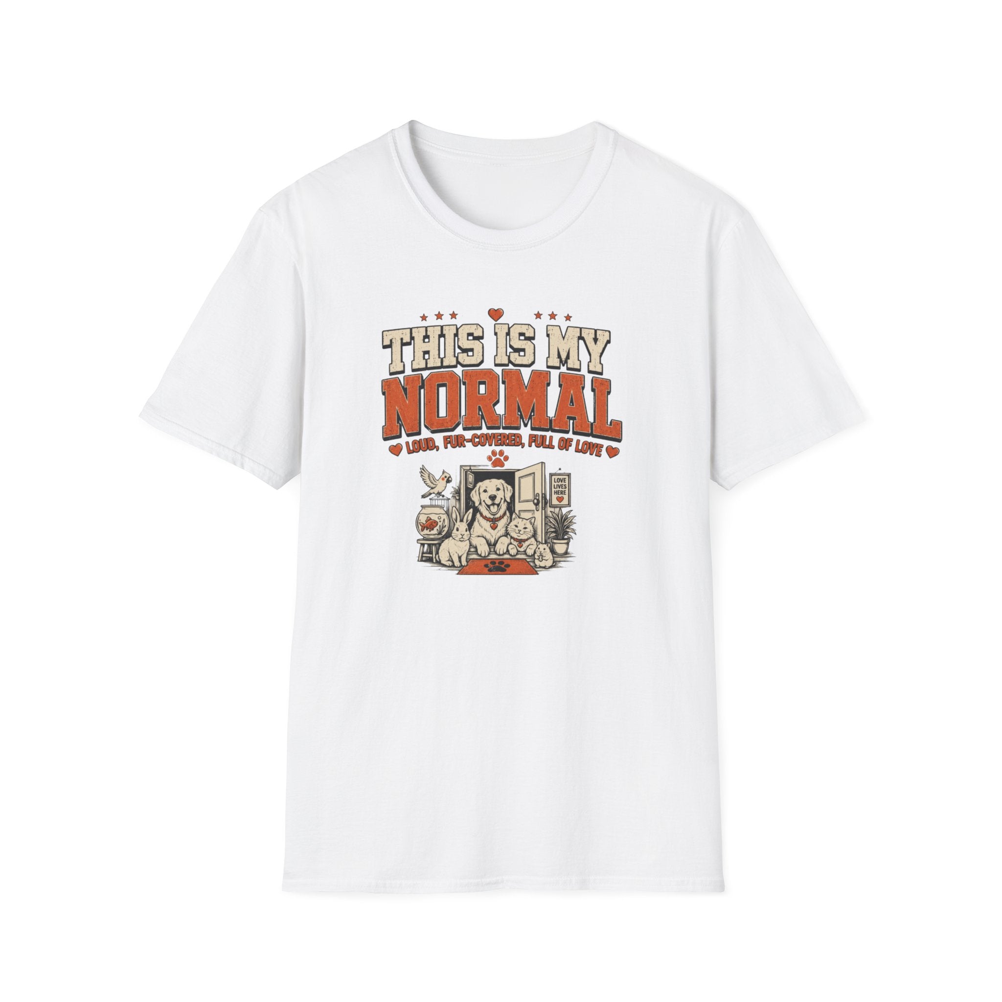 This Is My Normal — Loud, Fur-Covered, Full of Love Pet Lover Tee