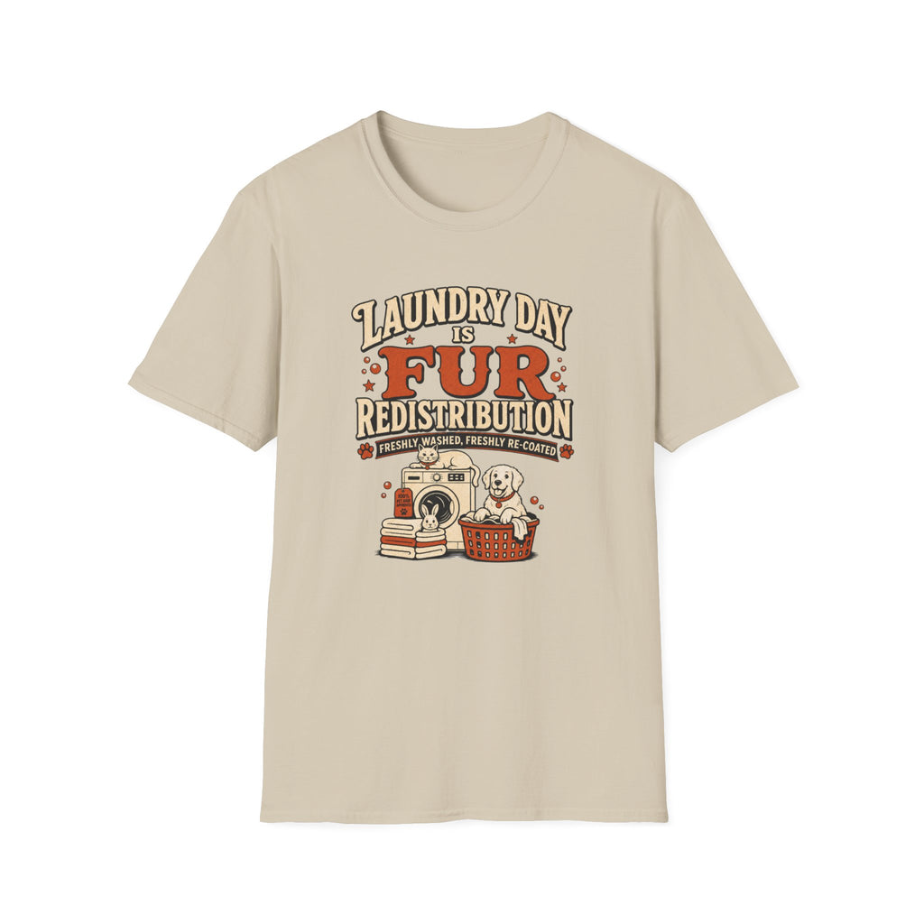 Laundry Day Is Fur Redistribution – Funny Pet Lover Tee