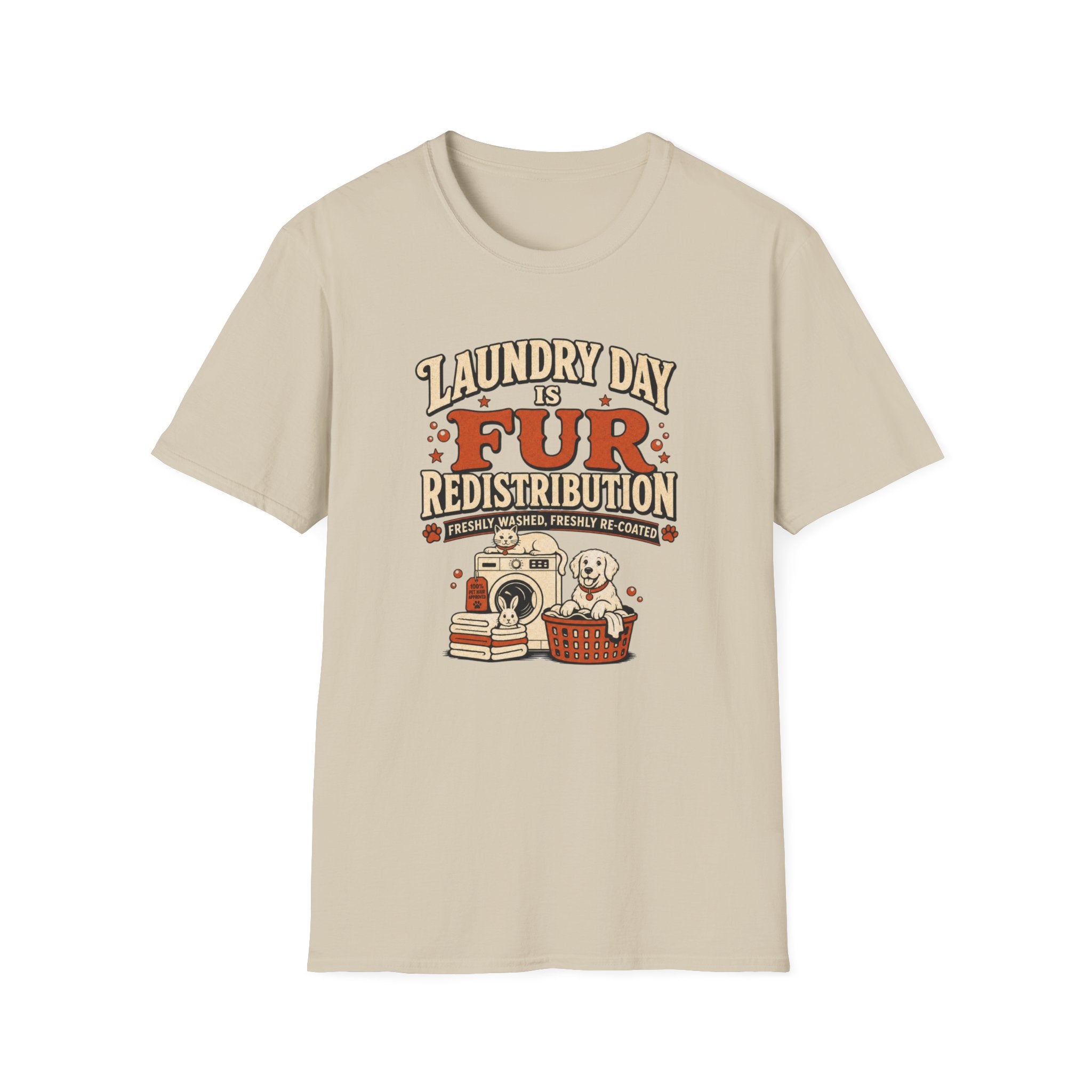 Laundry Day Is Fur Redistribution – Funny Pet Lover Tee